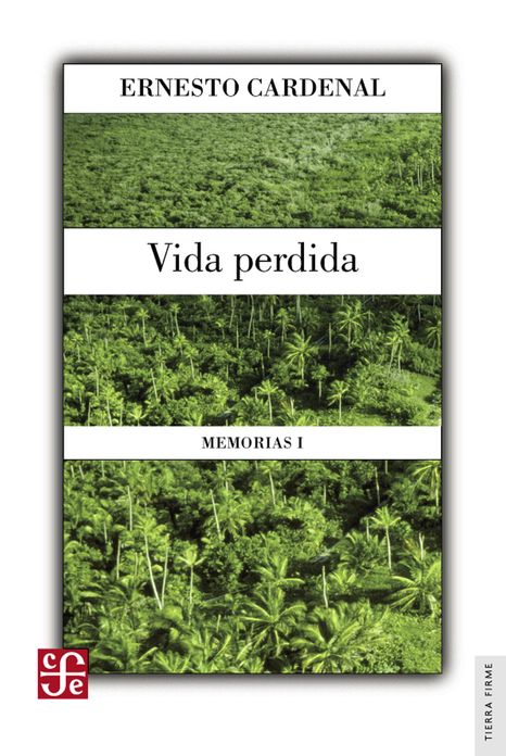 Vida perdida: Memorias, I