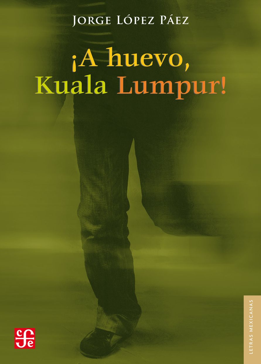 ¡A huevo, Kuala Lumpur!