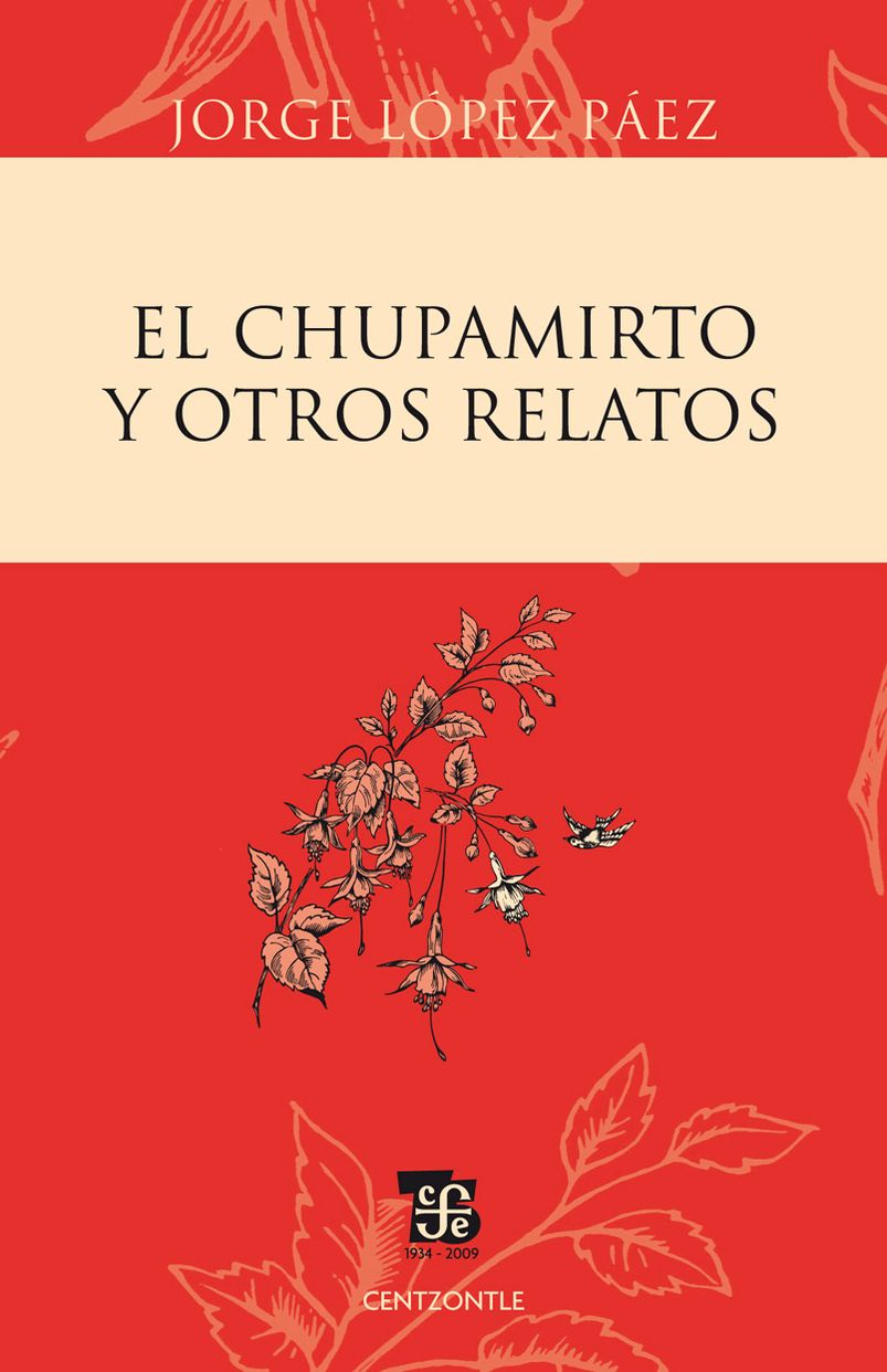 El chupamirto y otros relatos