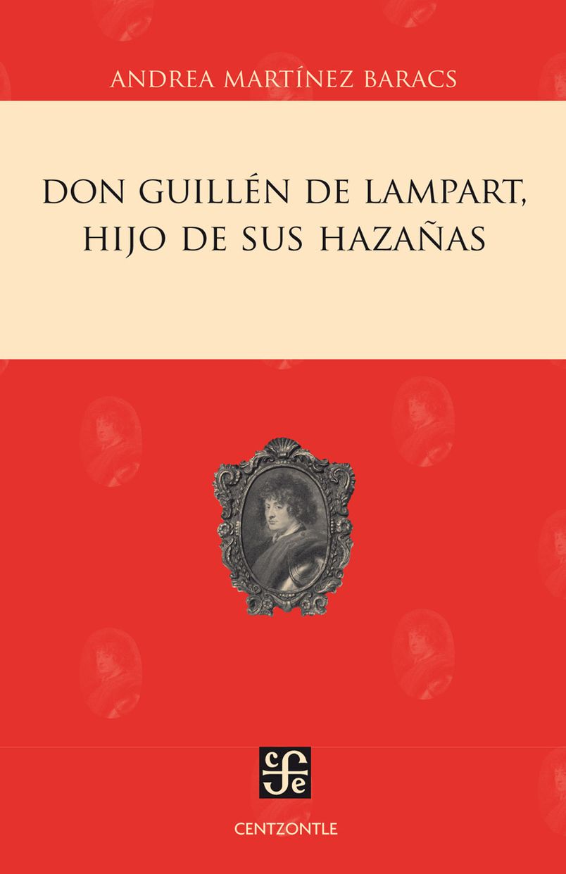 Don Guillén de Lampart, hijo de sus hazañas