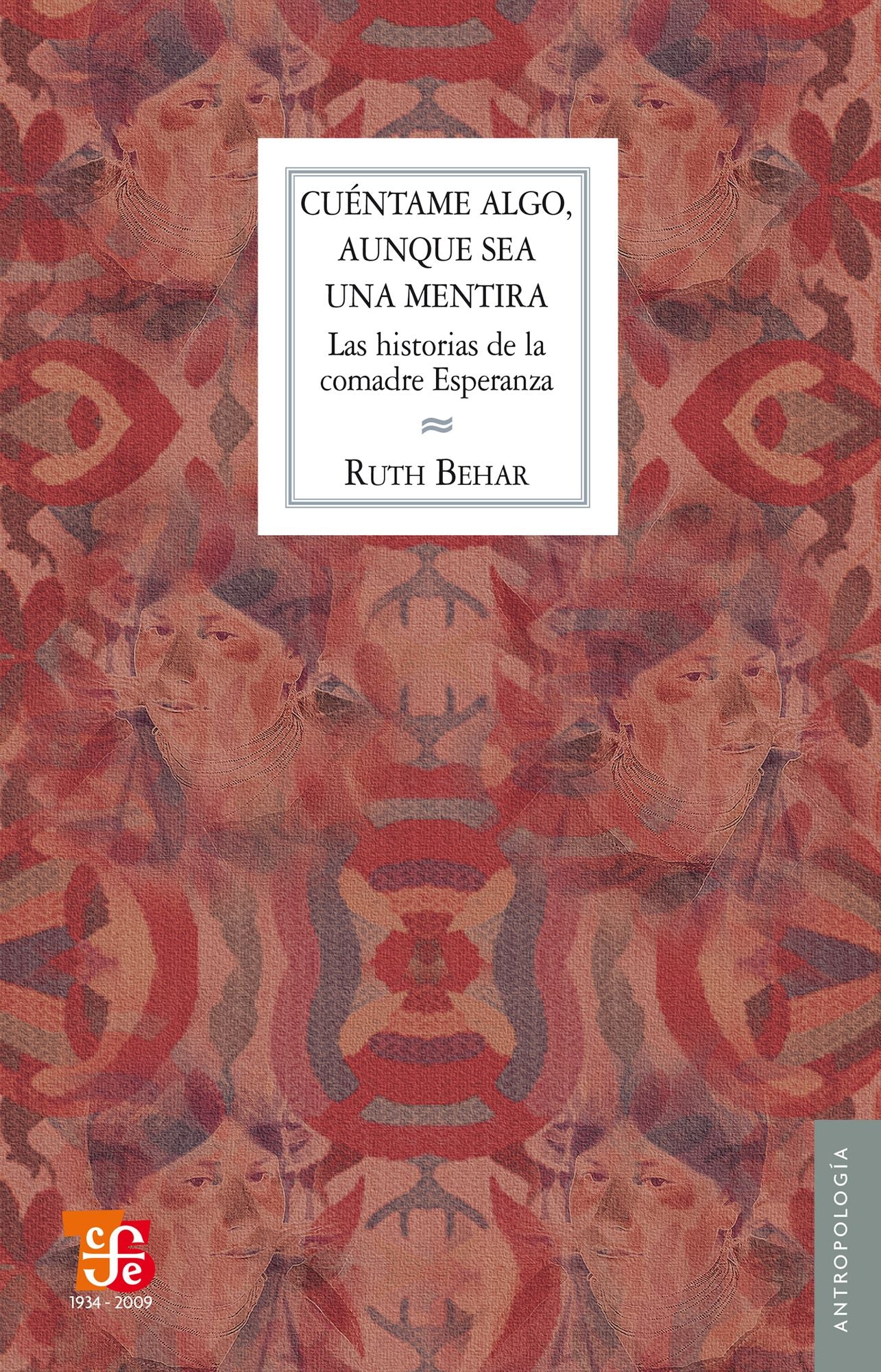 Cuéntame algo, aunque sea una mentira: Las historias de la comadre Esperanza