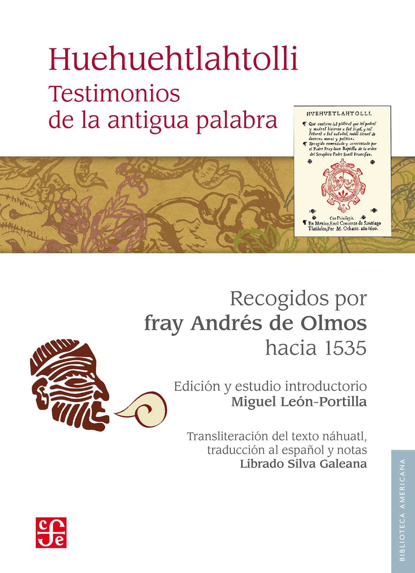 Huehuehtlahtolli: Testimonios de la antigua palabra