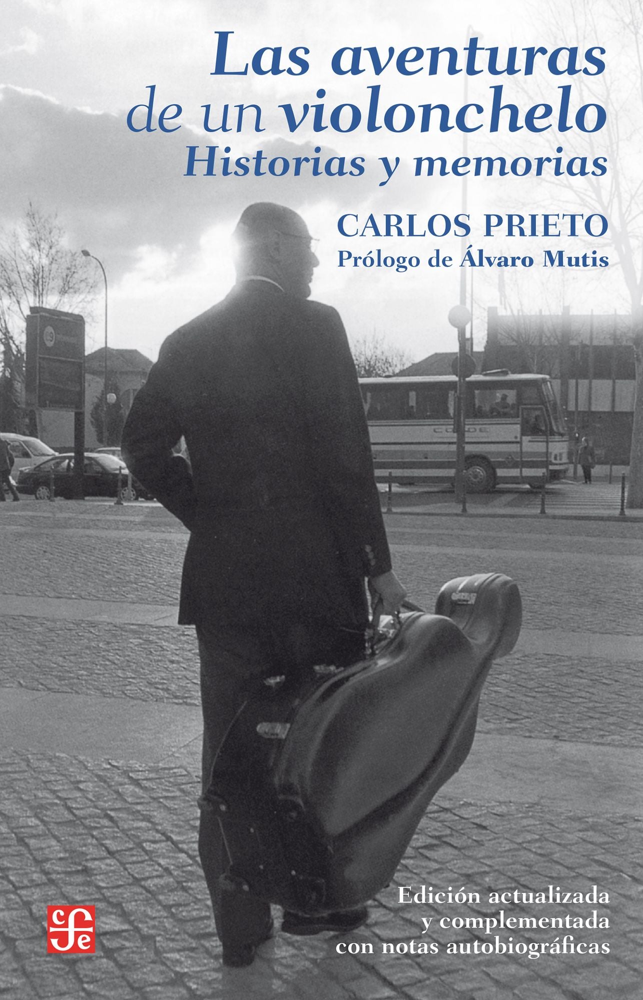 Las aventuras de un violonchelo: Historias y memorias
