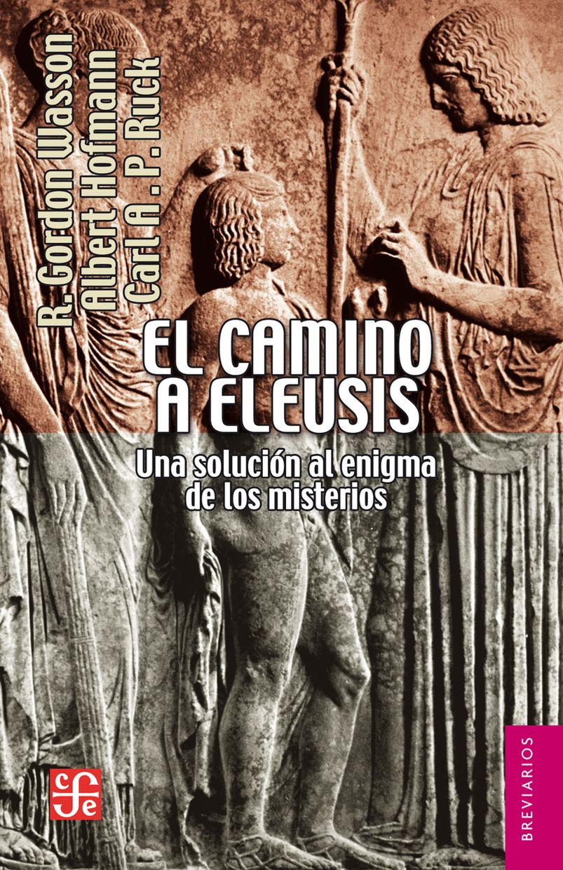 El camino a Eleusis: Una solución al enigma de los misterios