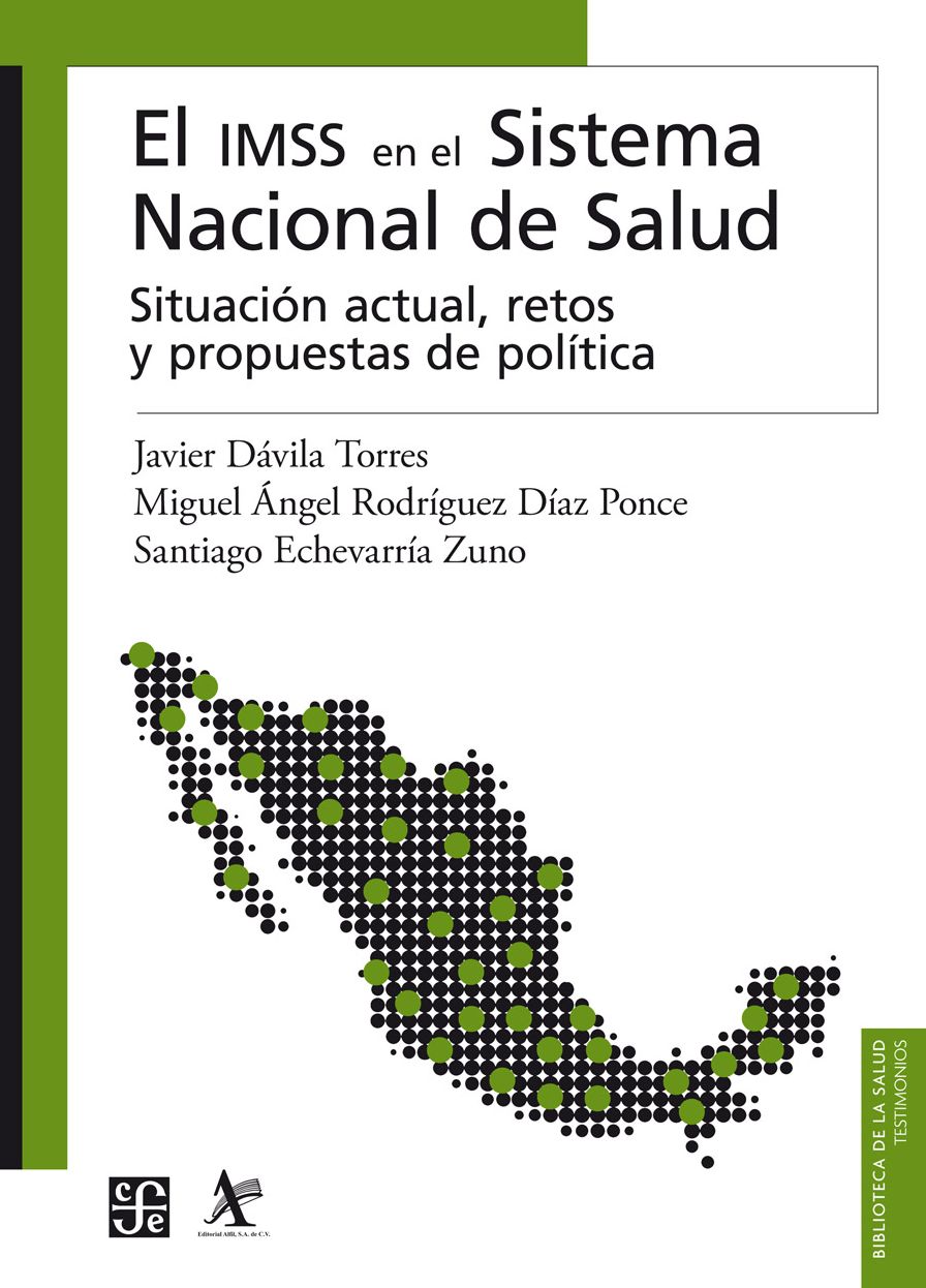 El IMSS en el sistema nacional de salud: Situación actual, retos y propuetas de política