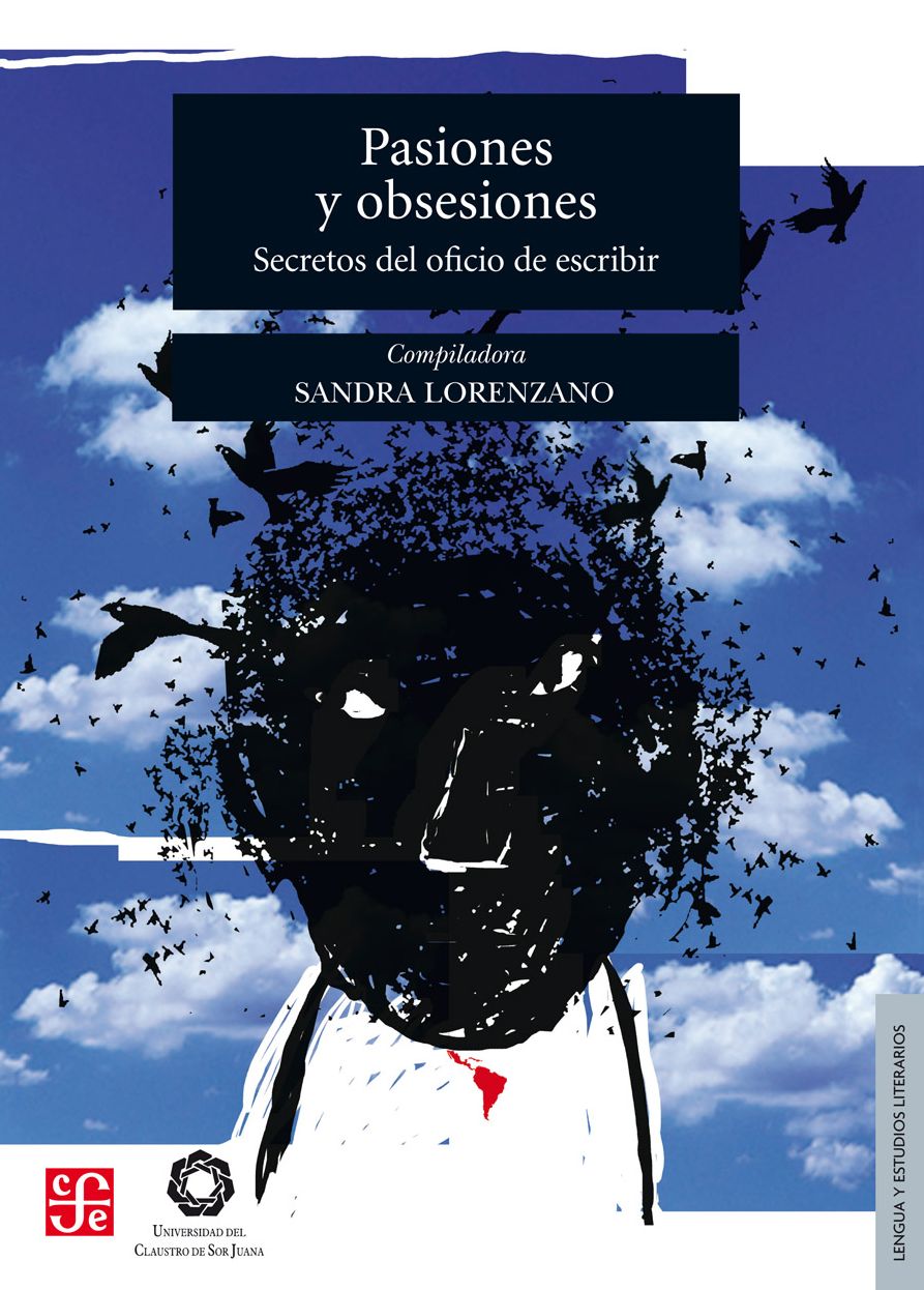 Pasiones y obsesiones: Secretos del oficio de escribir