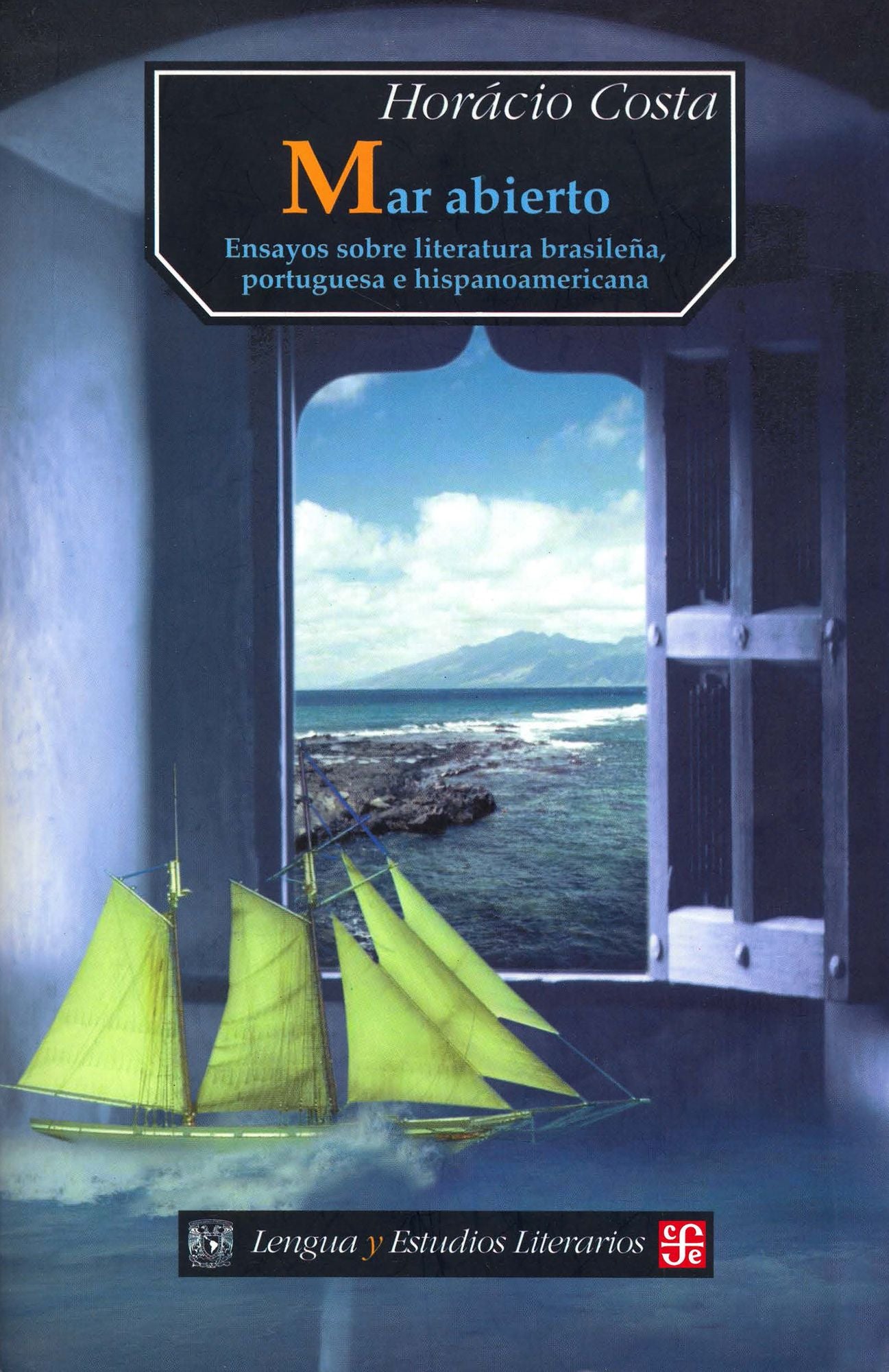 Mar abierto: Ensayos sobre literatura brasileña, portuguesa e hispanoamericana