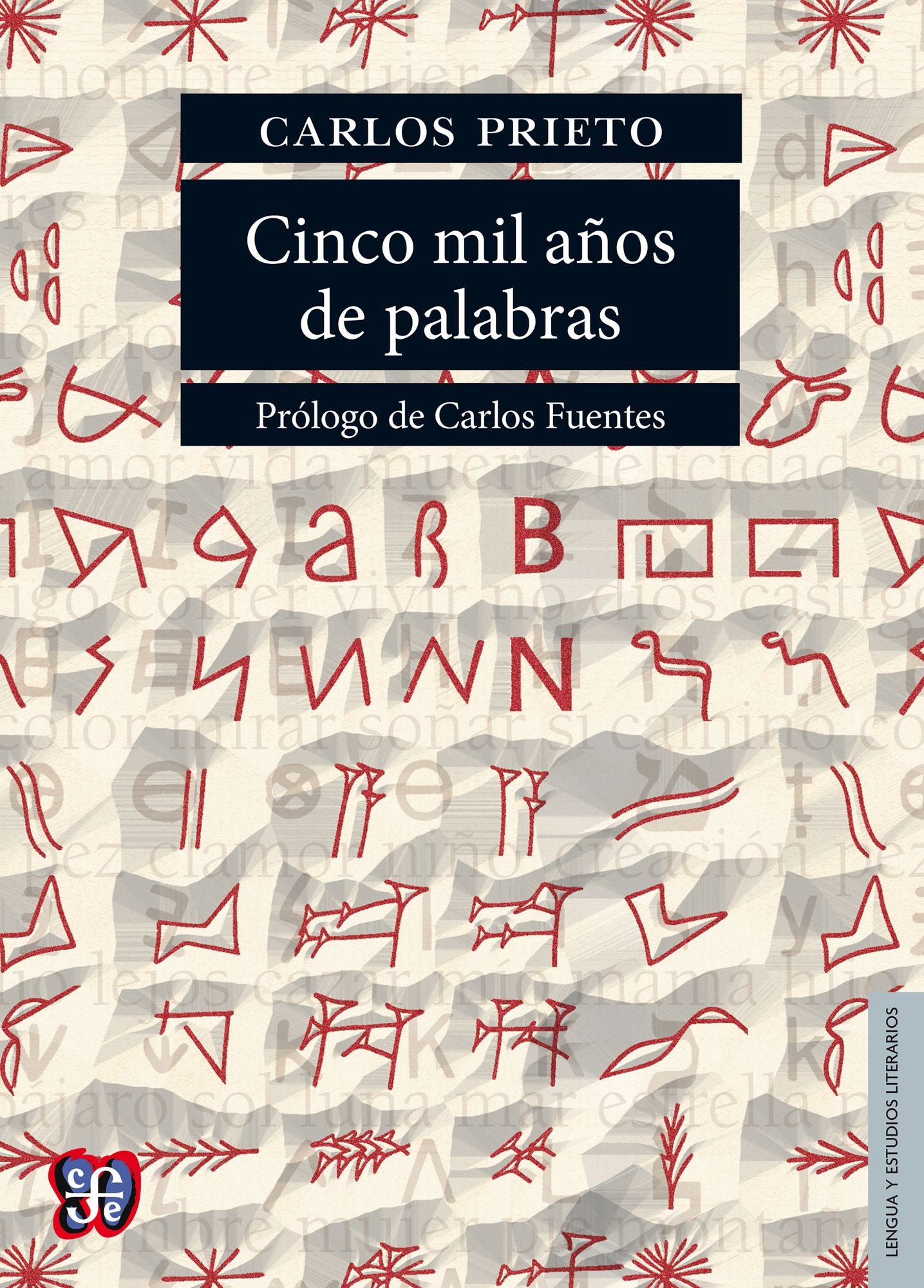 Cinco mil años de palabras: Comentarios sobre el origen, evolución, muerte y resurrección de algunas lenguas