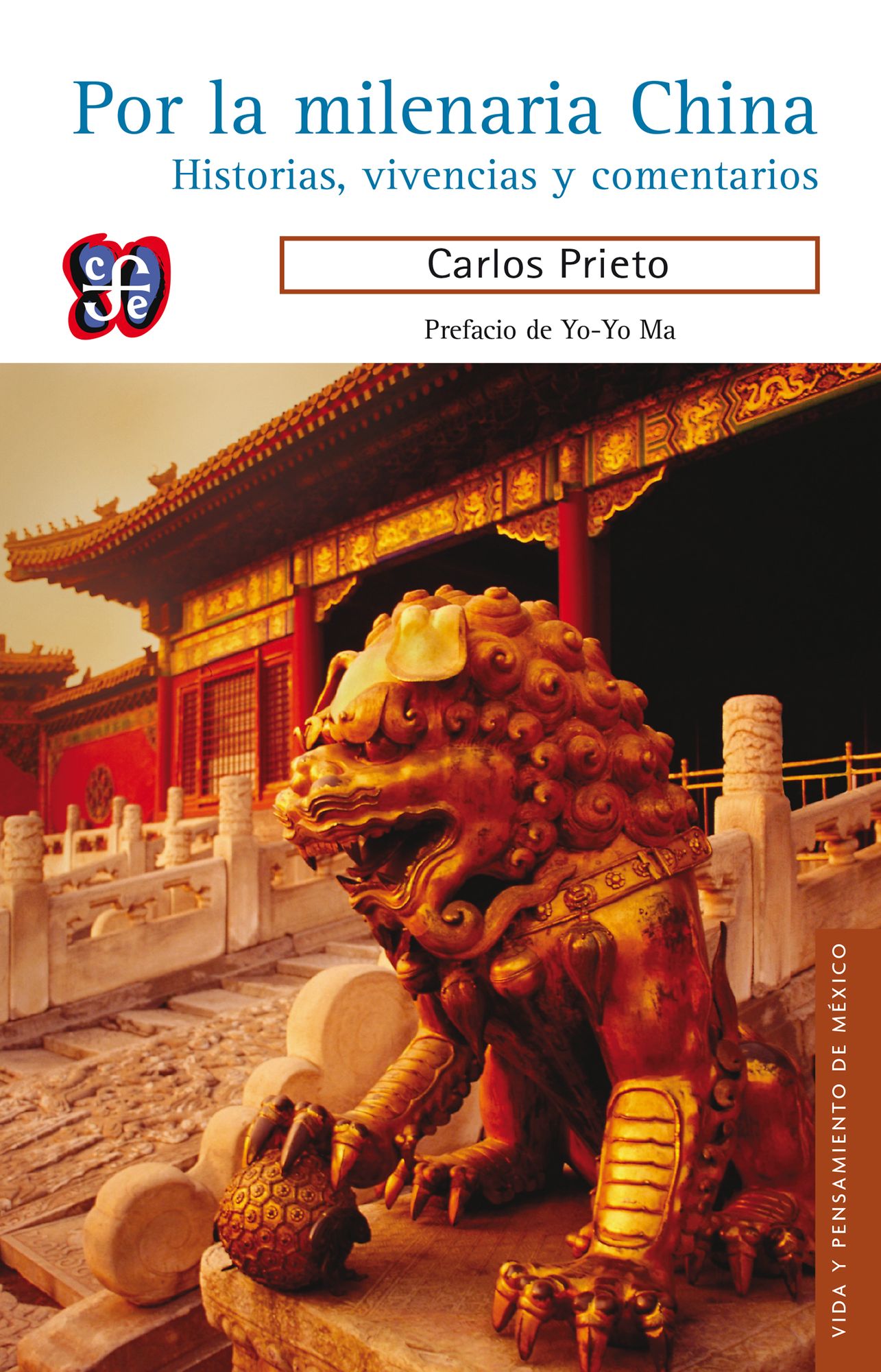 Por la milenaria China: Historias, vivencias y comentarios
