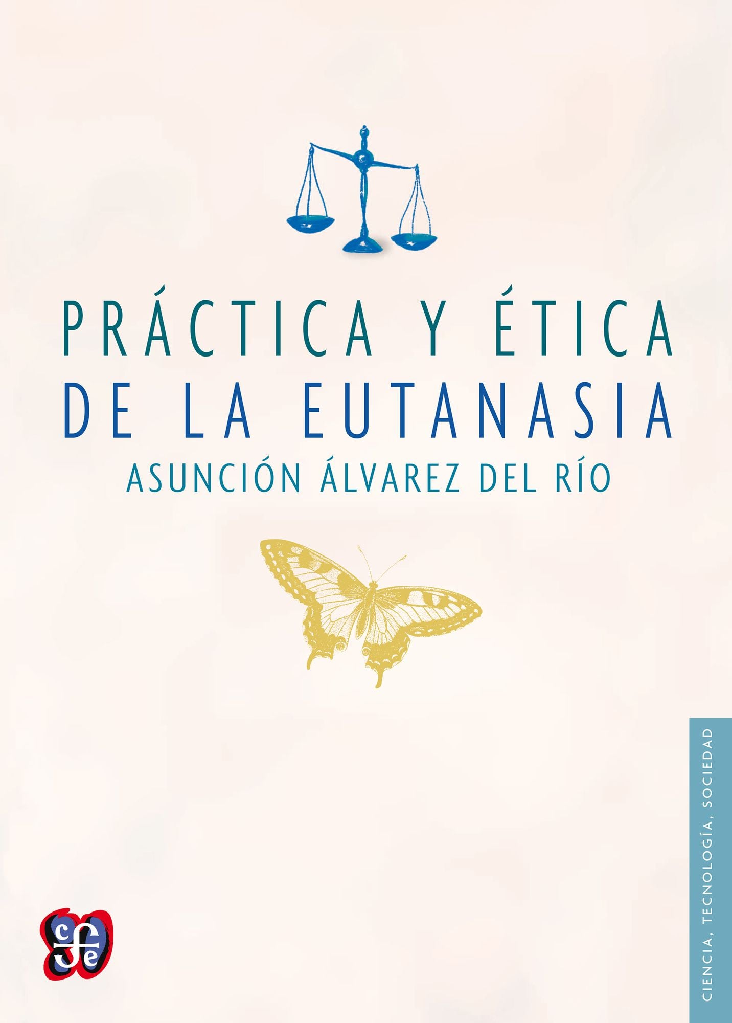 Practica y etica de la eutanasia