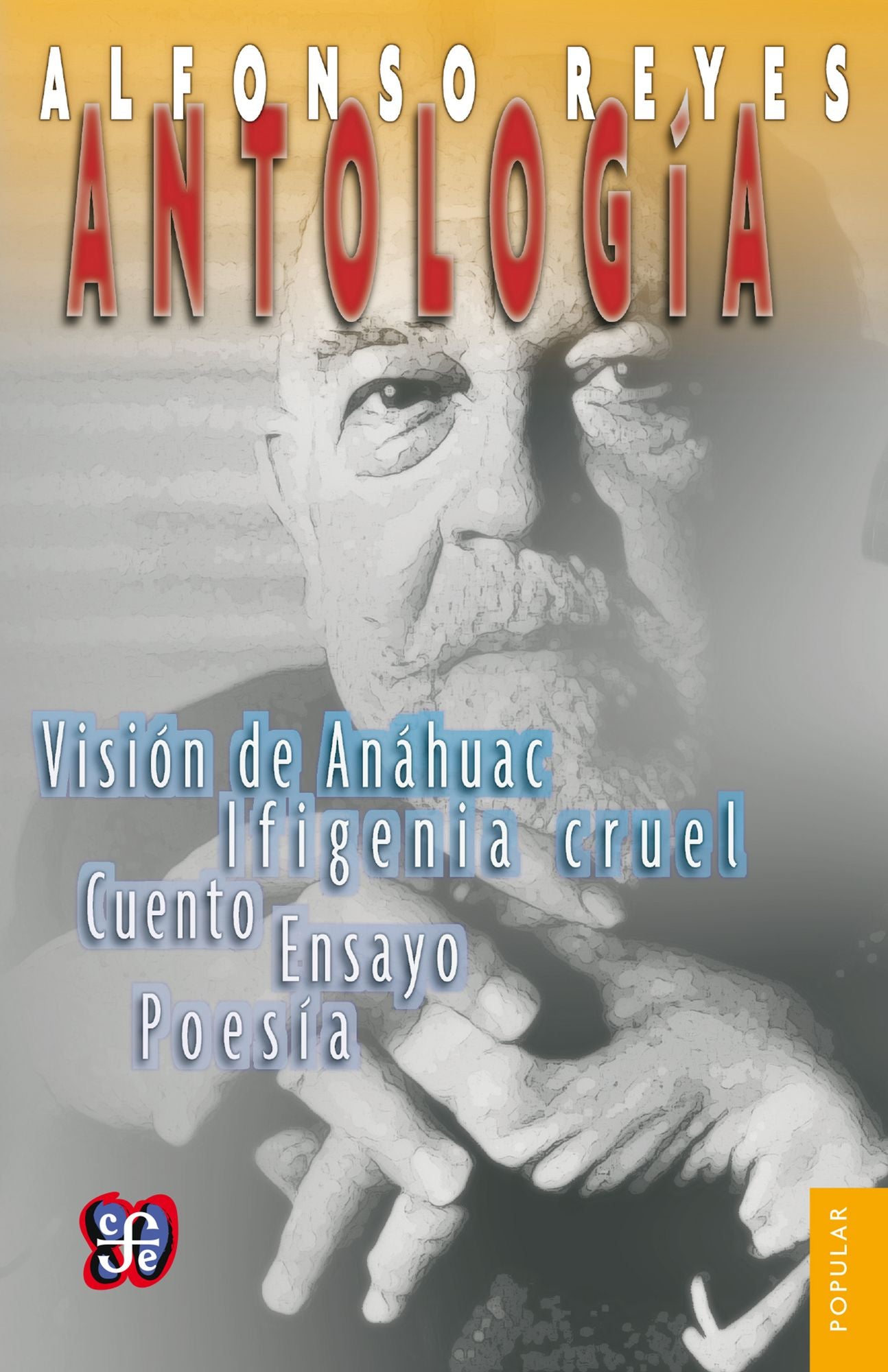 Antología: Prosa, teatro, poesía