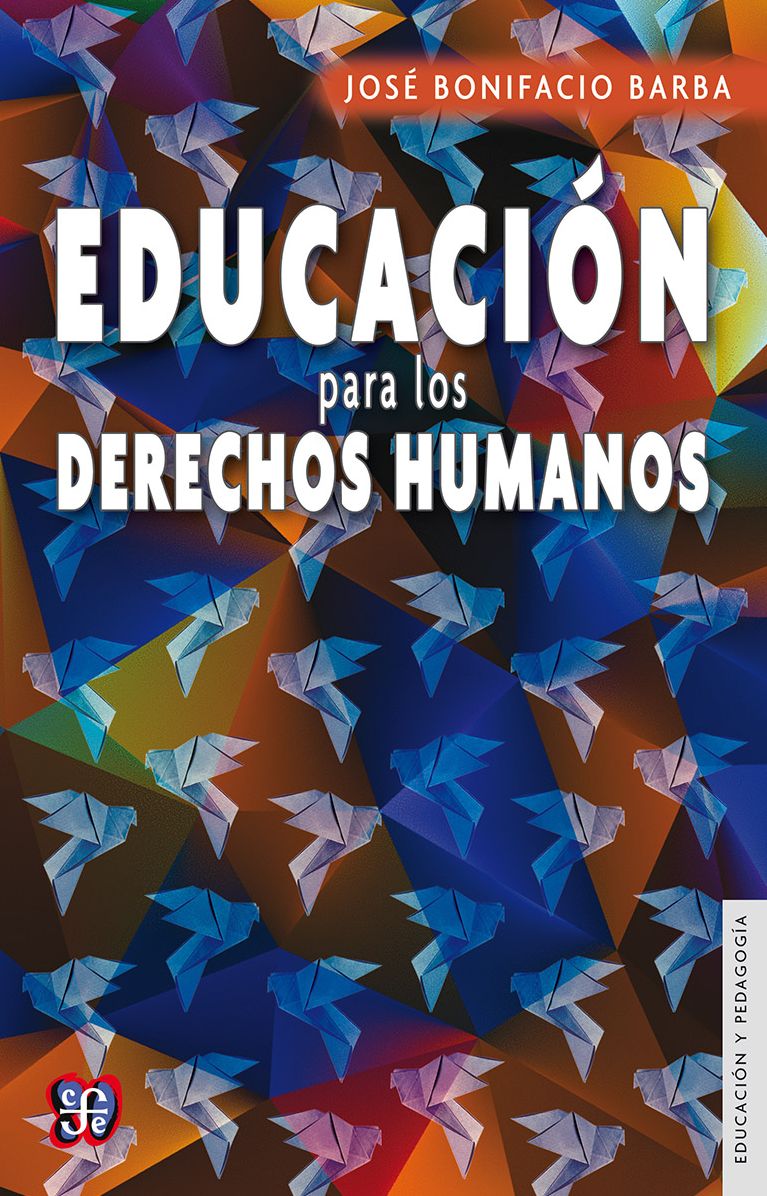 Educación para los derechos humanos : Los derechos humanos como educación valoral