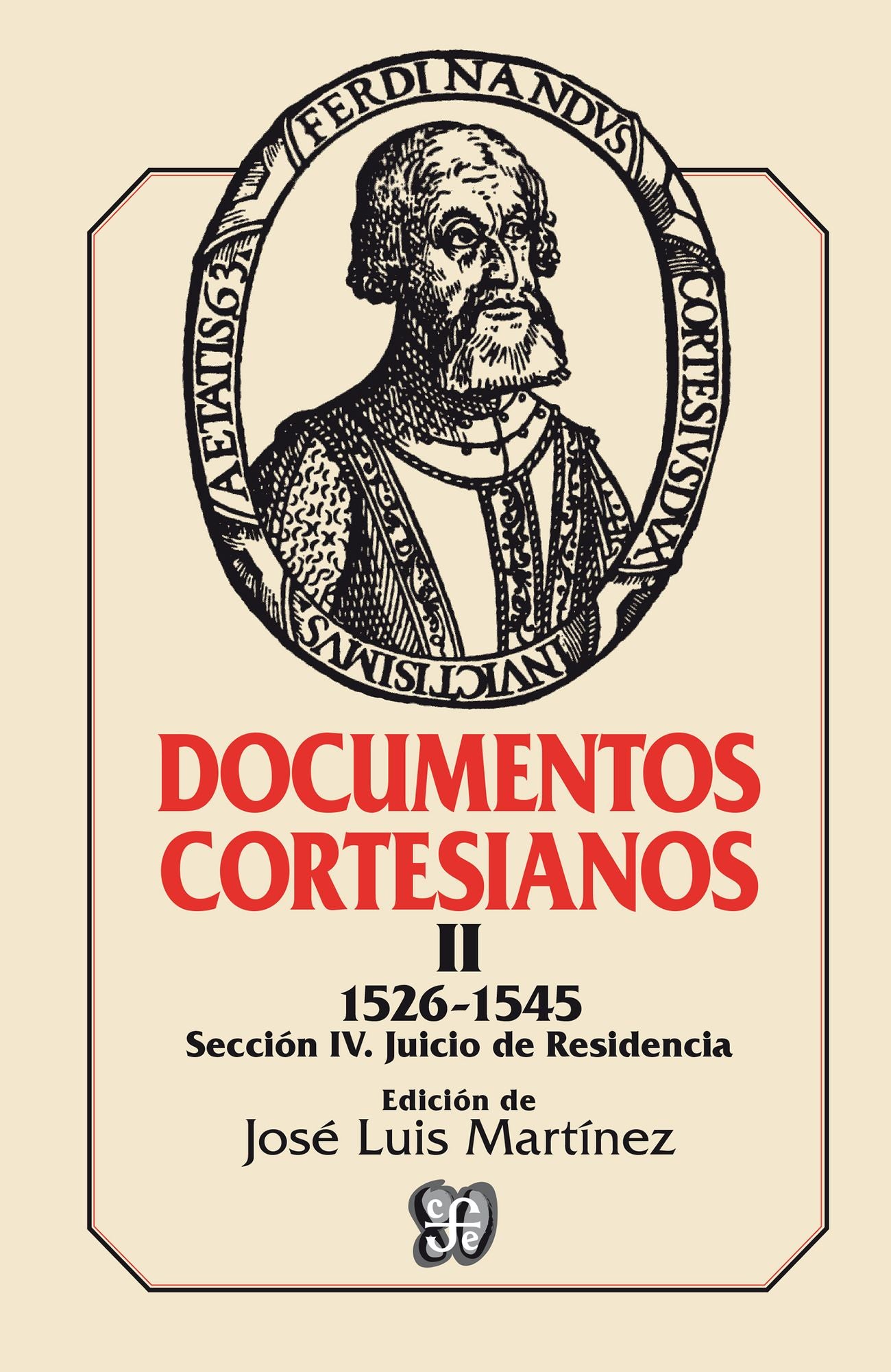 Documentos cortesianos II: 1526-1545, sección IV: juicio de residencia