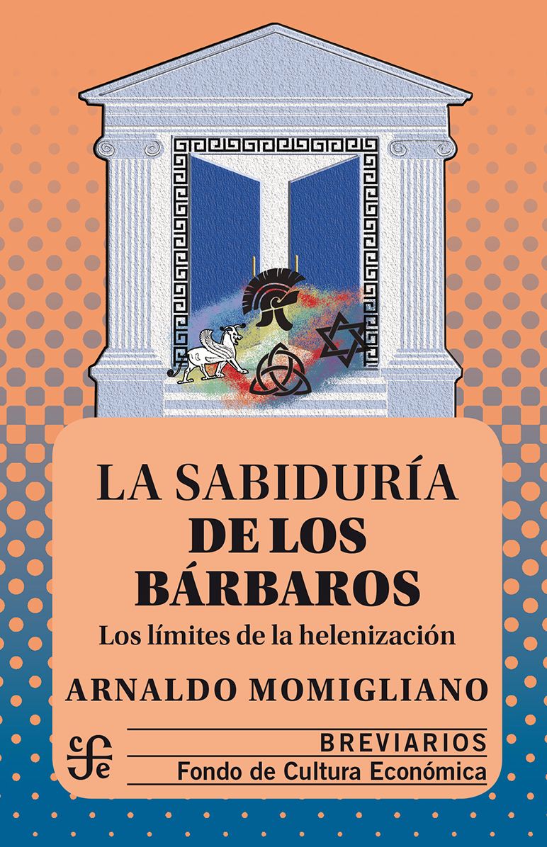 La sabiduría de los bárbaros: Los límites de la helenización