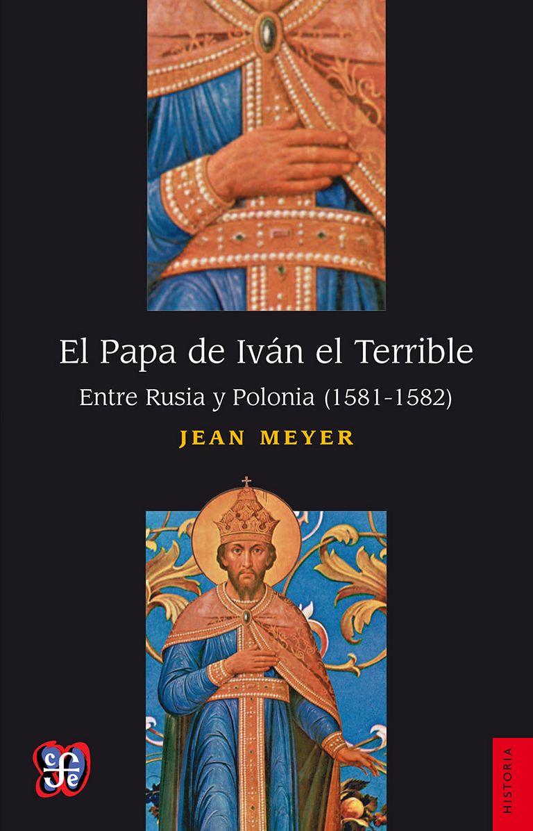 El Papa de Iván el Terrible: Entre Rusia y Polonia (1581-1582)