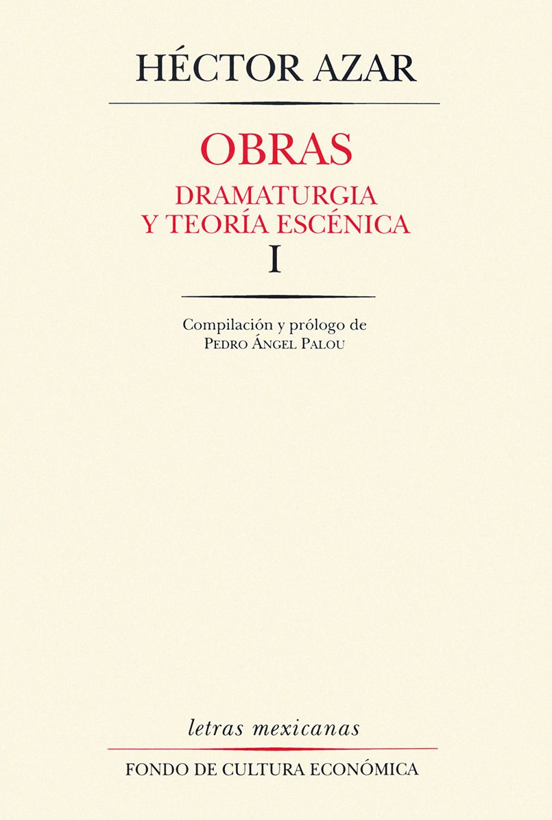Obras, I : Dramaturgia y teoría escénica