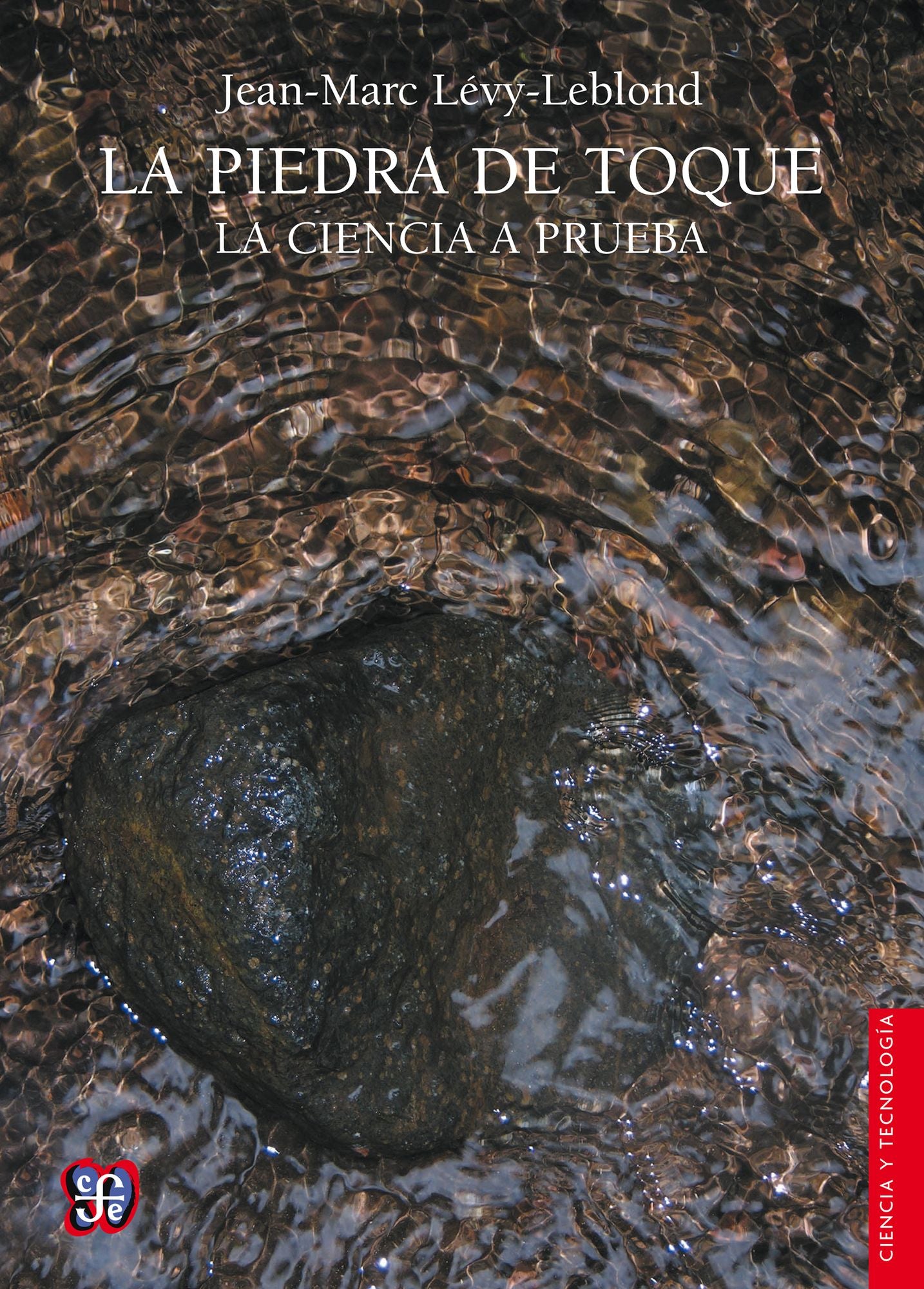La piedra de toque: La ciencia a prueba