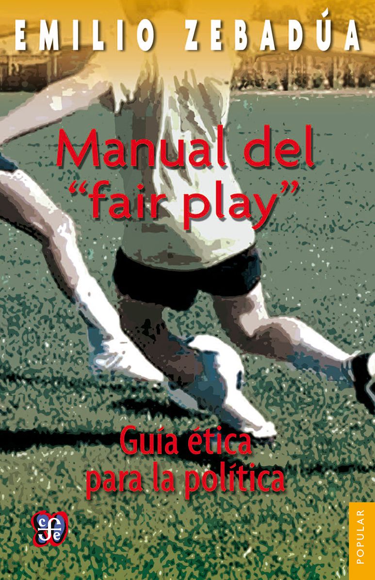 Manual del "fair play": Guía ética para la política