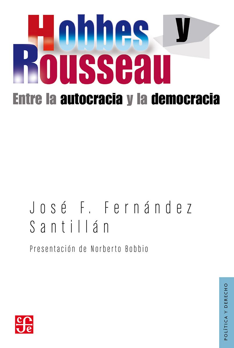 Hobbes y Rousseau: Entre la autocracia y la democracia