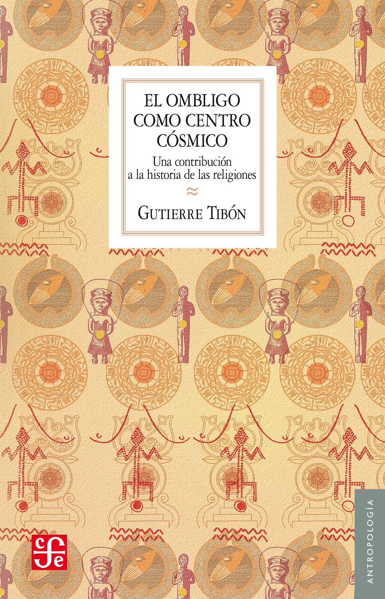 El ombligo como centro cósmico: Una contribución a la historia de las religiones