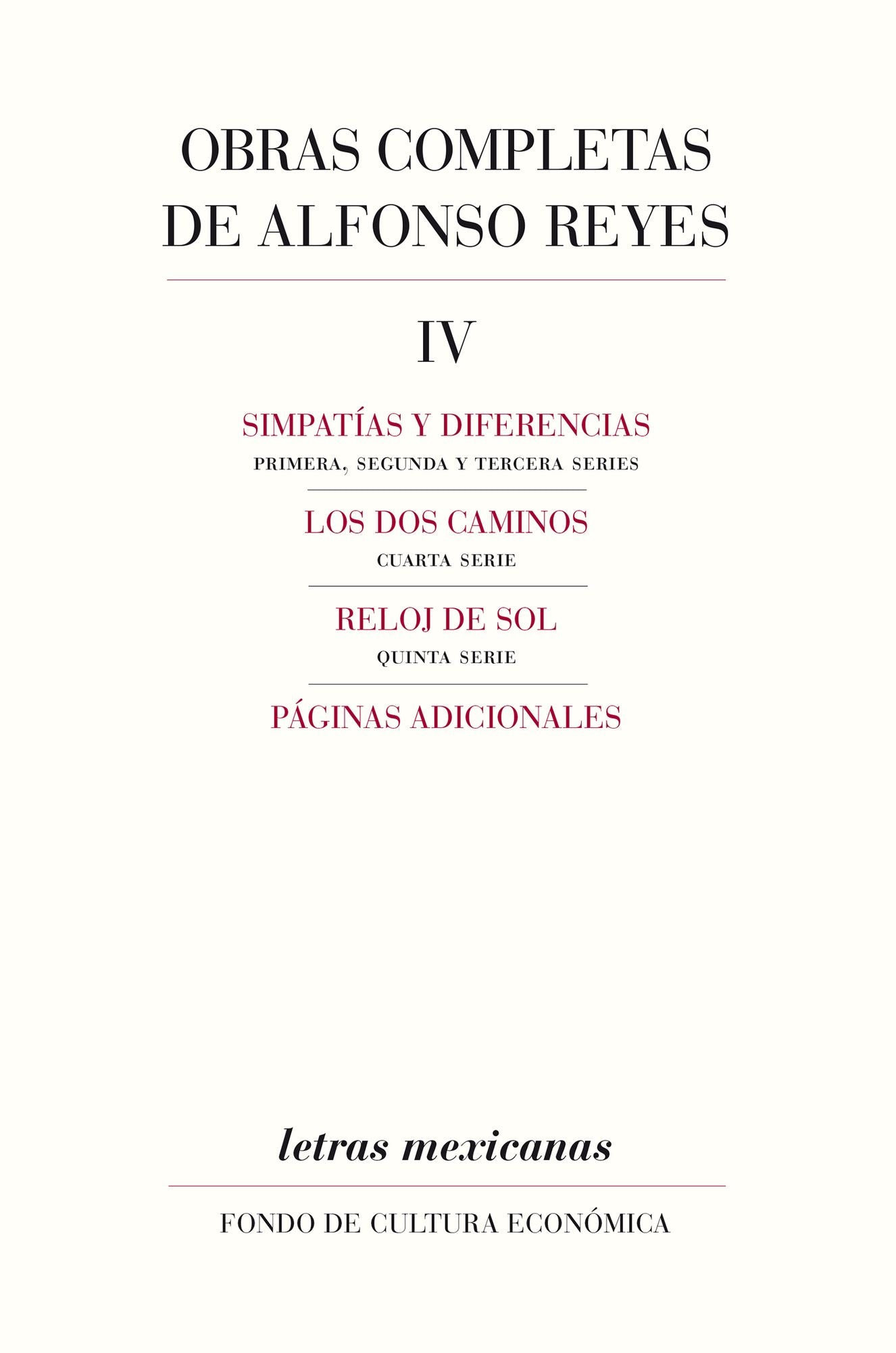 Obras completas, IV: Simpatías y diferencias, Los dos caminos, Reloj de Sol, Páginas adicionales