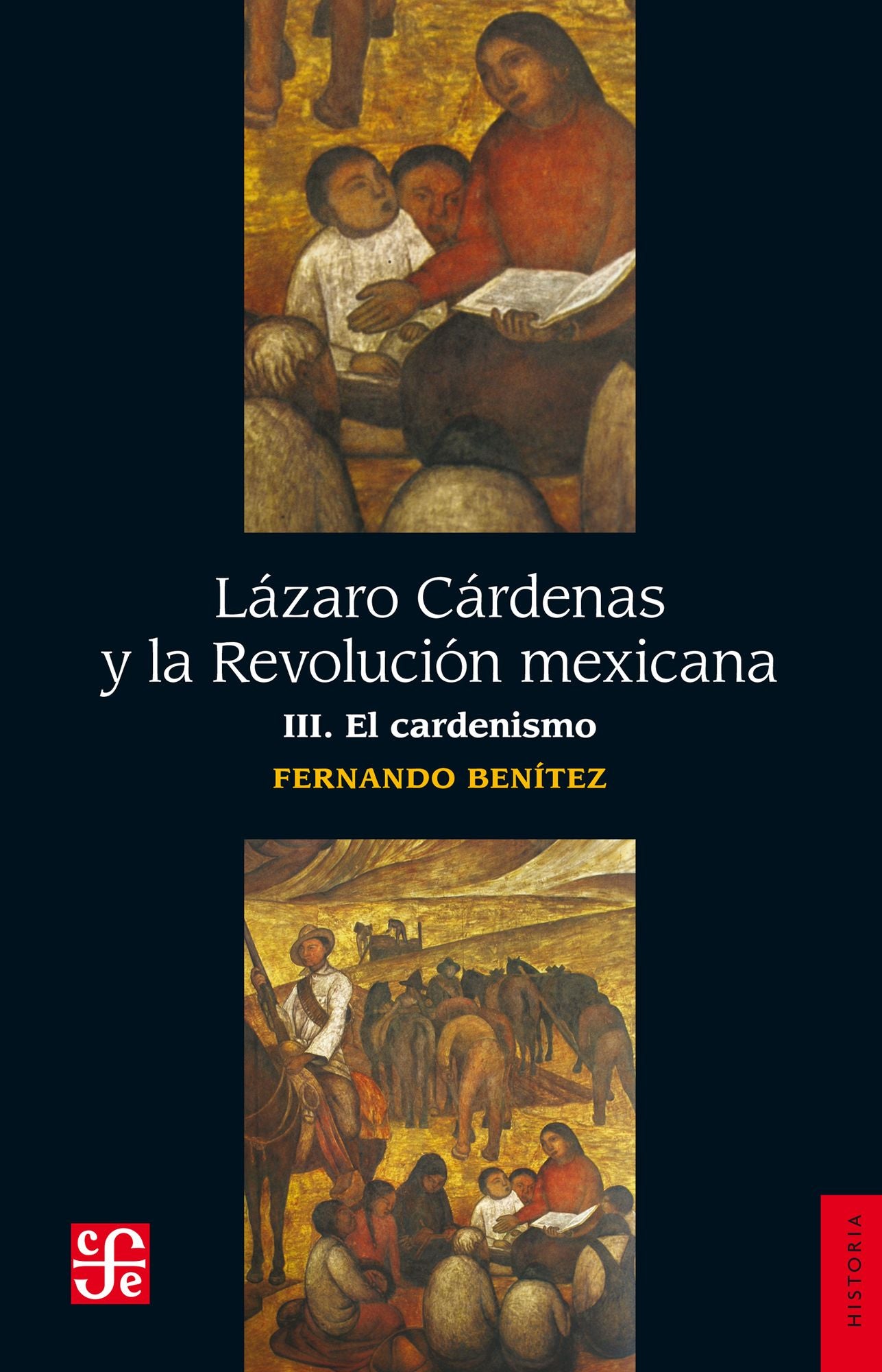 Lázaro Cárdenas y la Revolución mexicana, III: El cardenismo