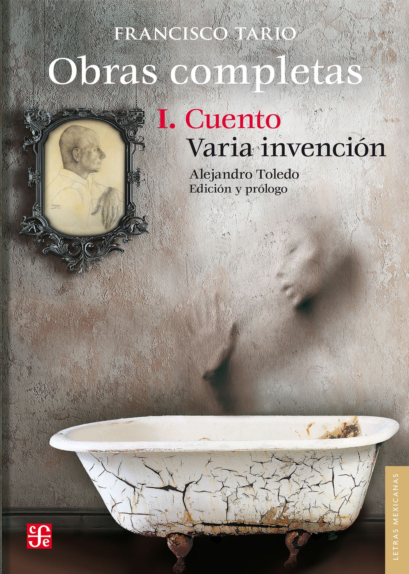 Obras completas, I: Cuento / Varia invención