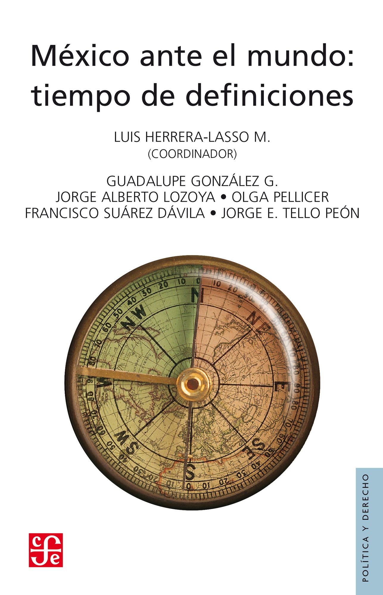 México ante el mundo: Tiempo de definiciones