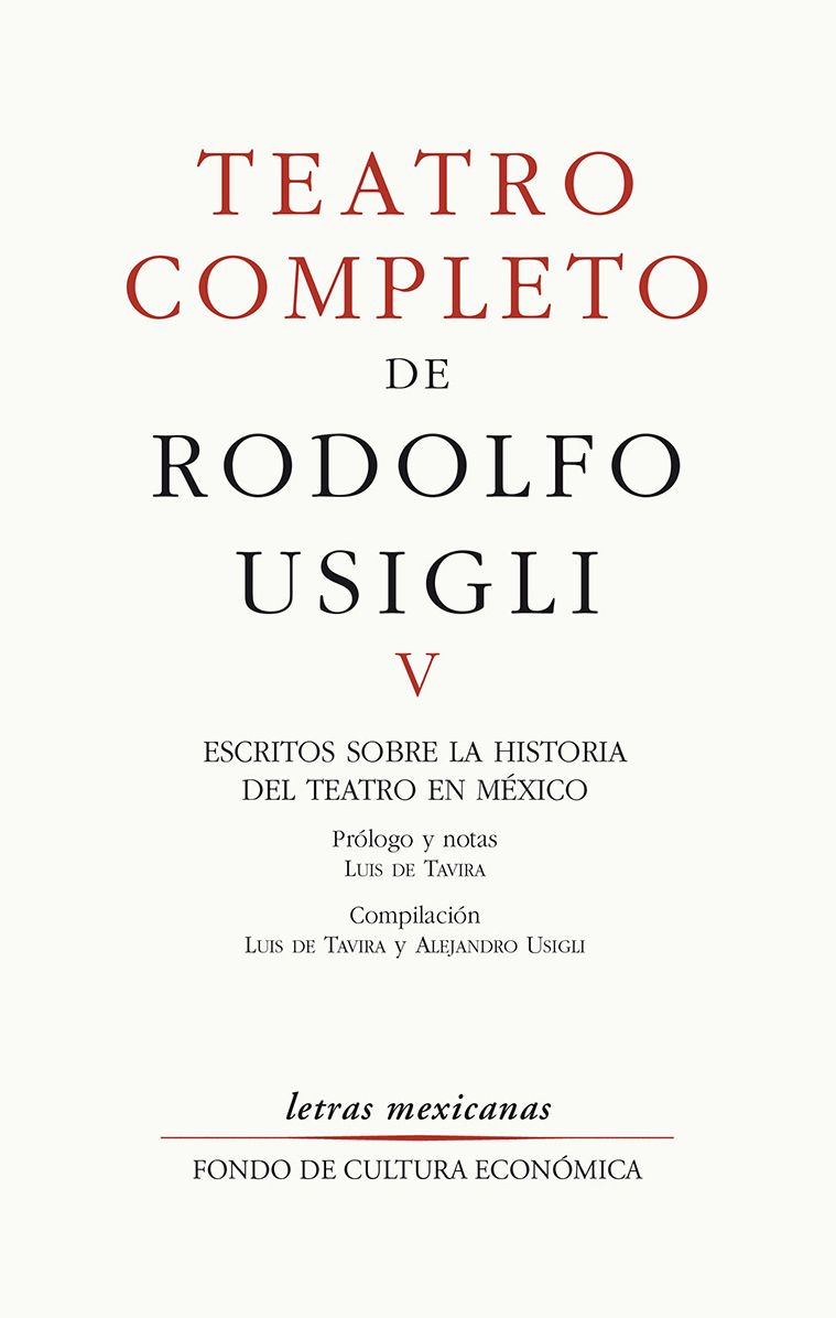 Teatro completo, V: Escritos sobre la historia del teatro en México