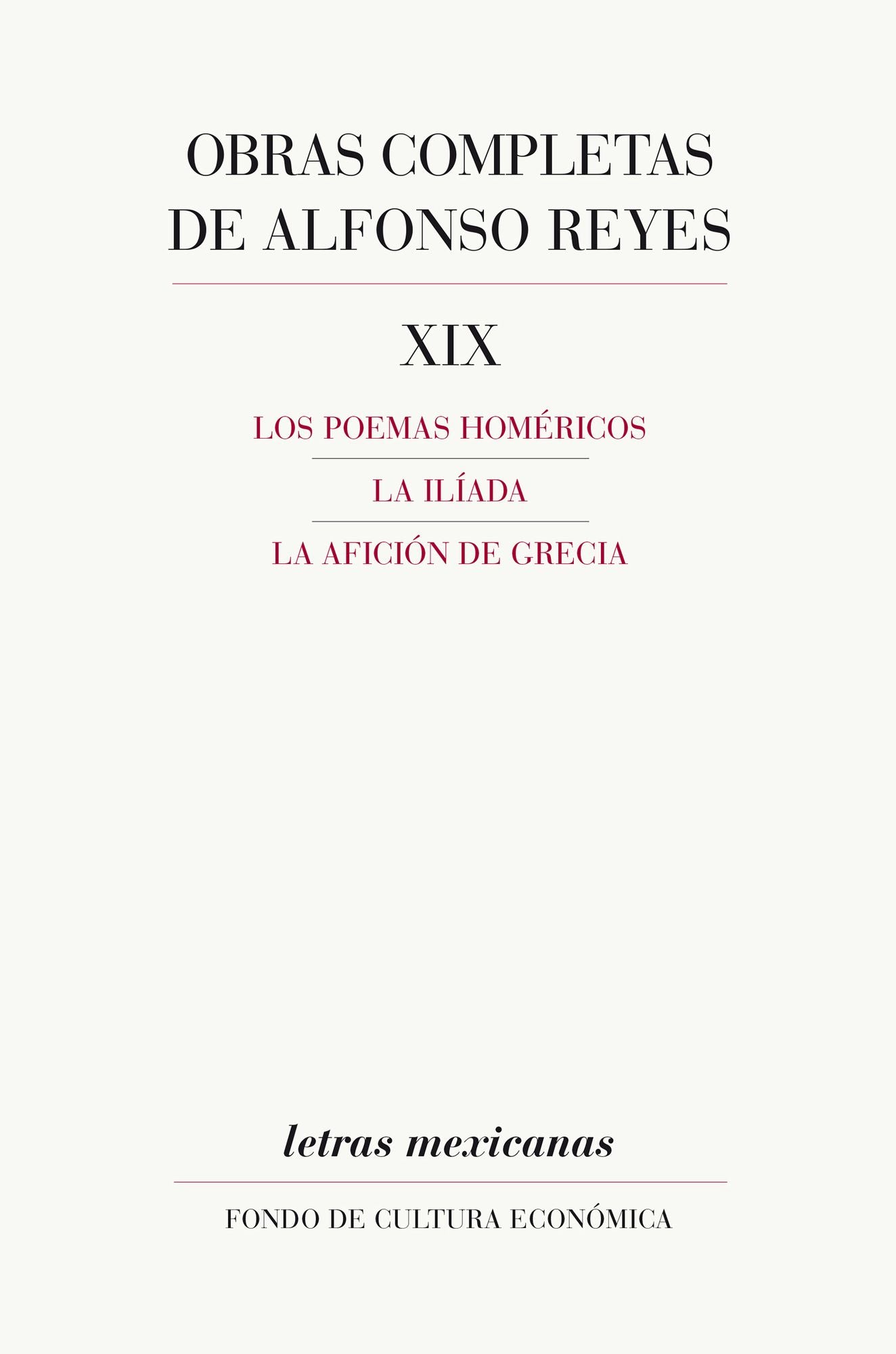 Obras completas, XIX: Los poemas homéricos, La Ilíada, La afición de Grecia