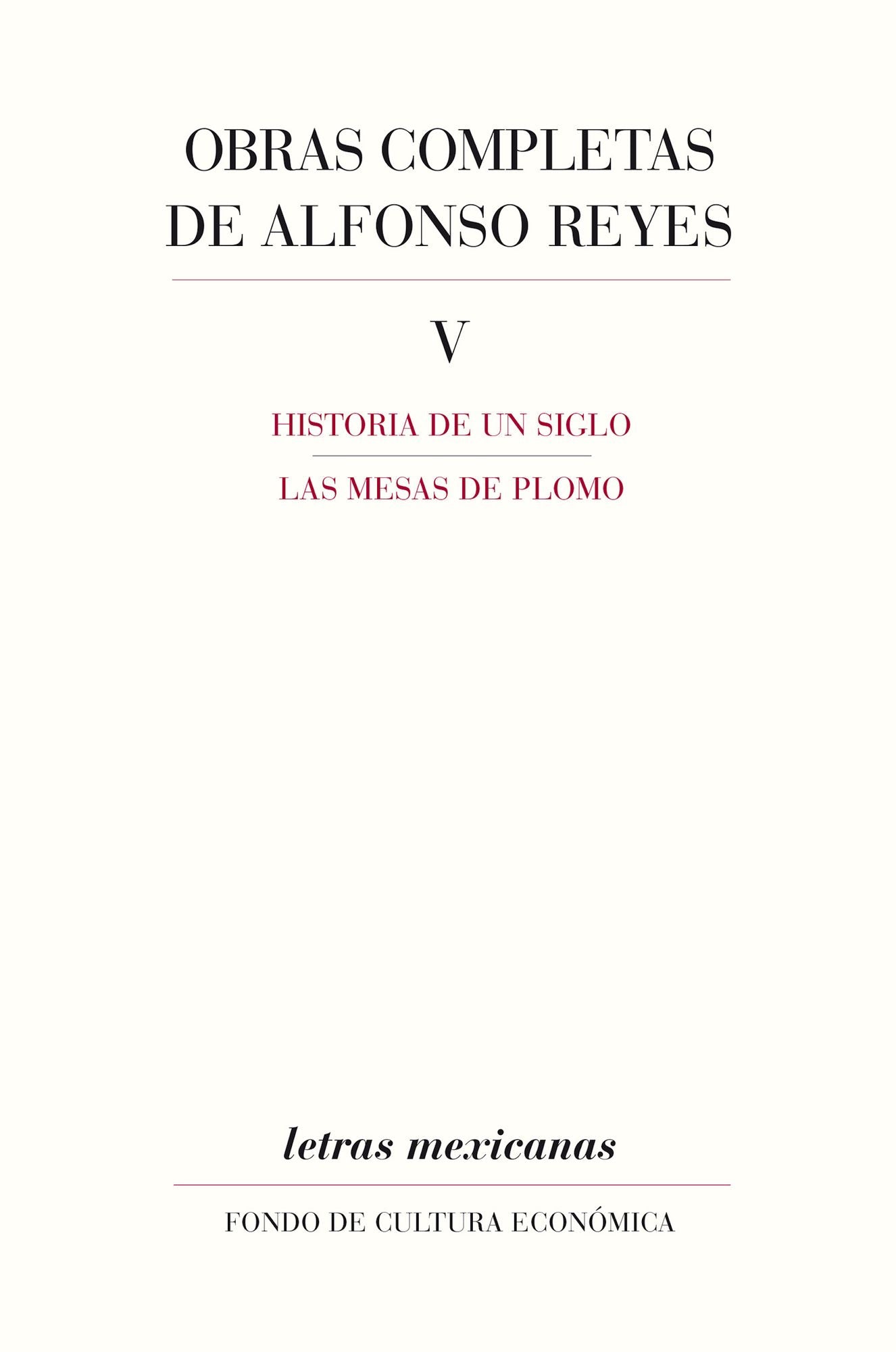 Obras completas, V Historia de un siglo, Las mesas de plomo