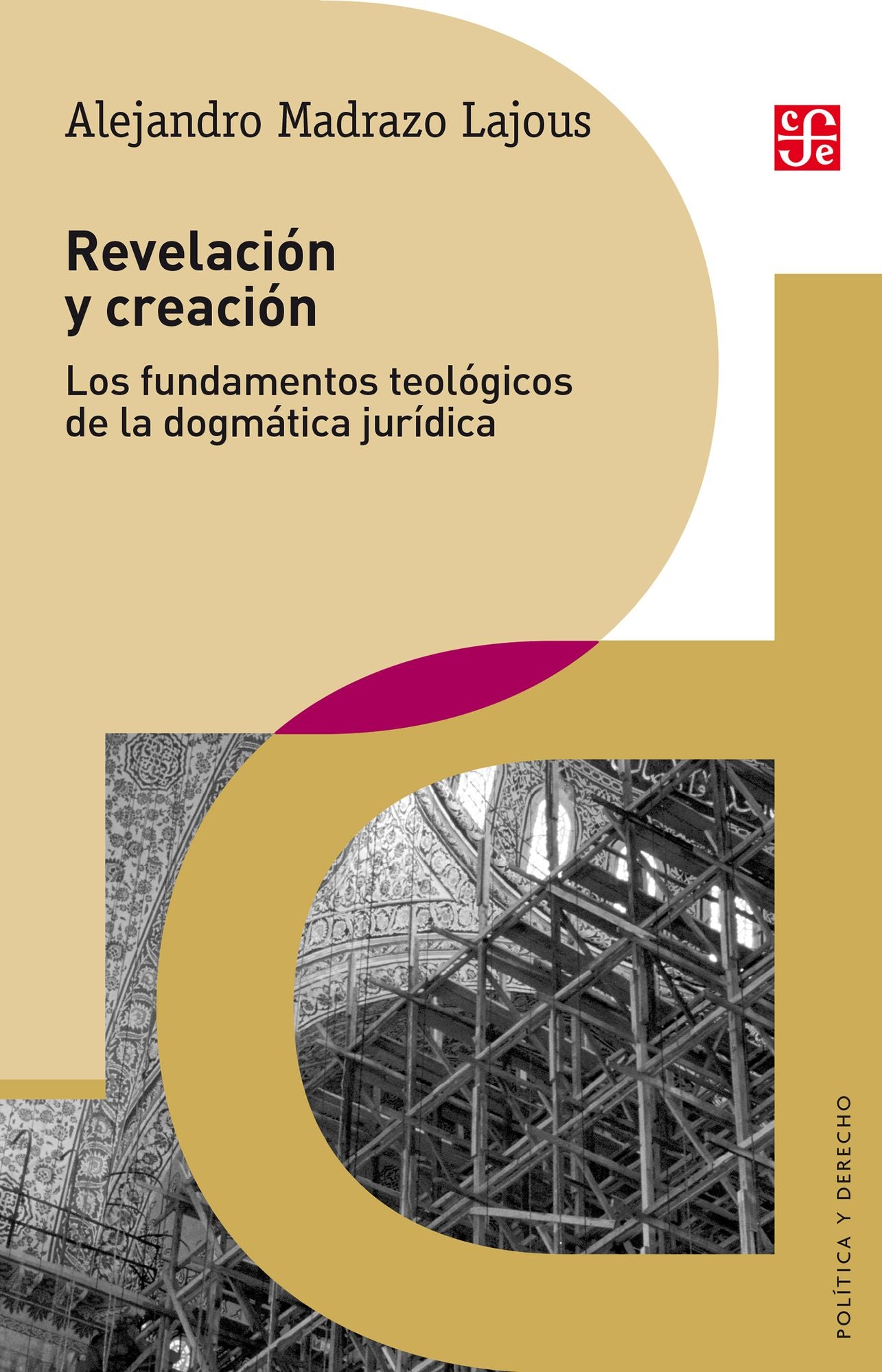 Revelación y creación: Los fundamentos teológicos de la dogmática jurídica