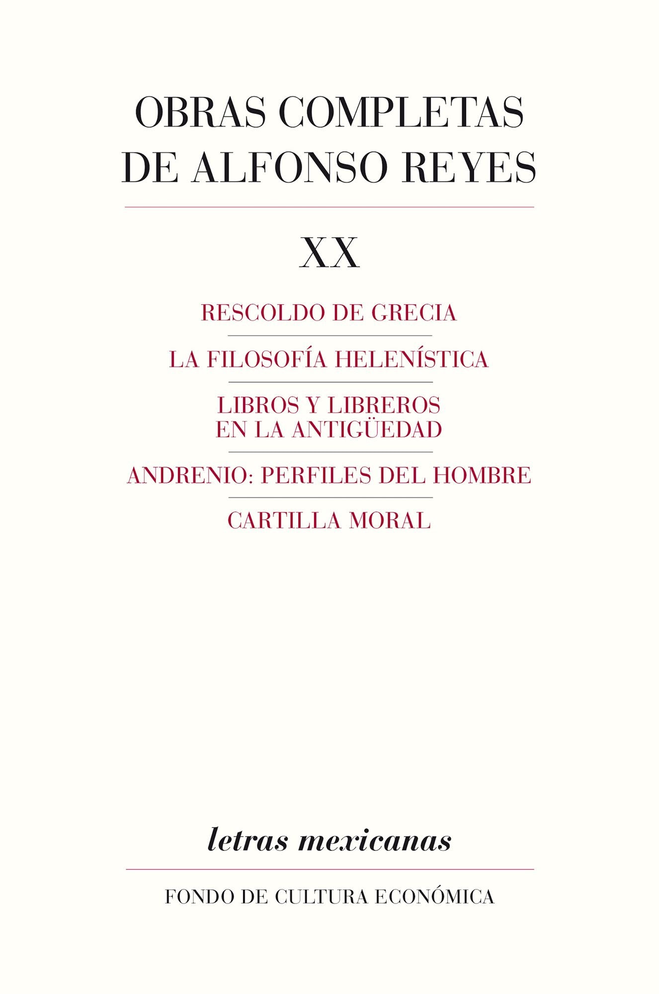 Obras completas, XX: Rescoldo de Grecia, La filosofía helenística, Libros y libreros en la antigüedad