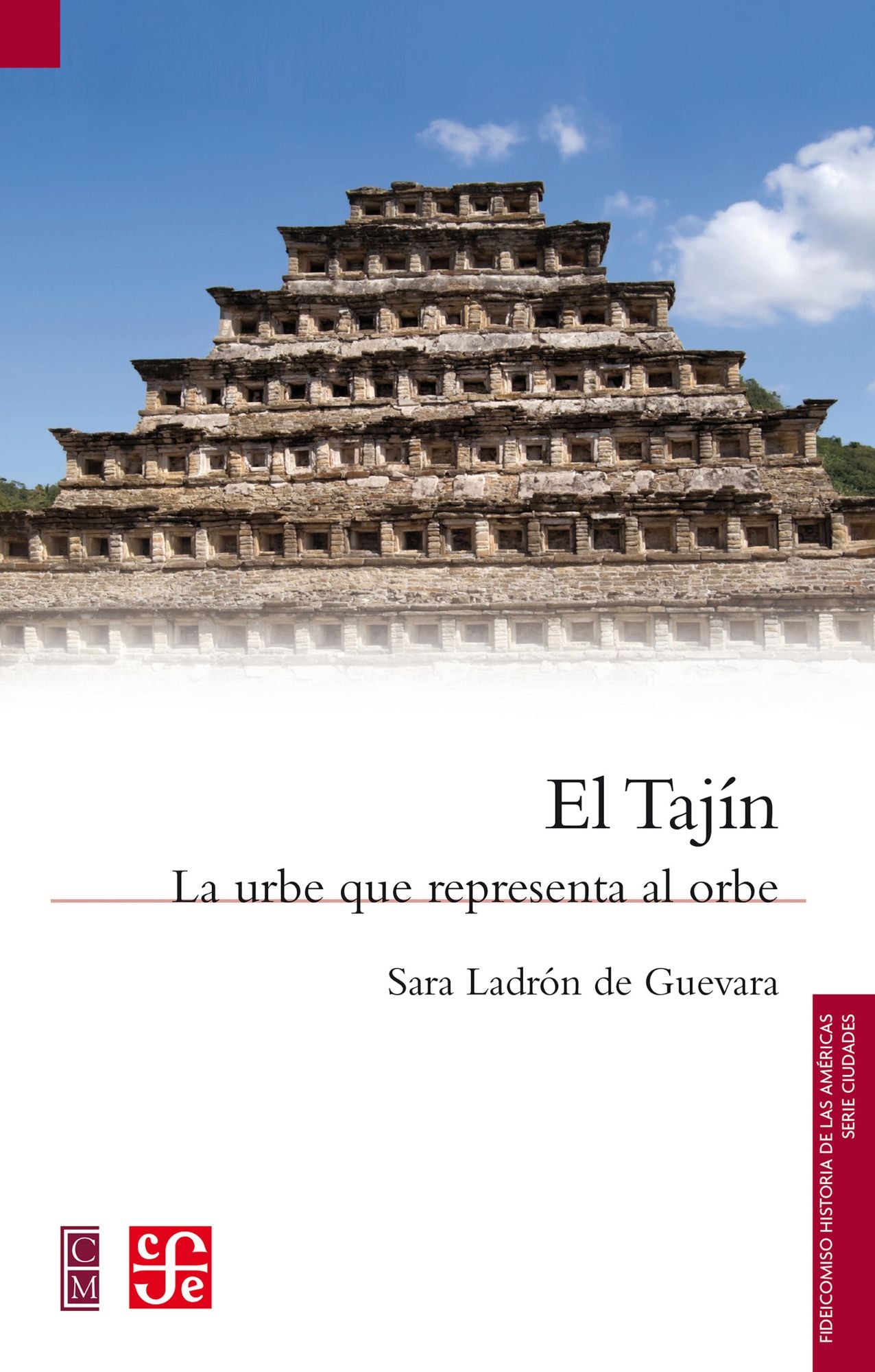 El Tajín: La urbe que representa al orbe