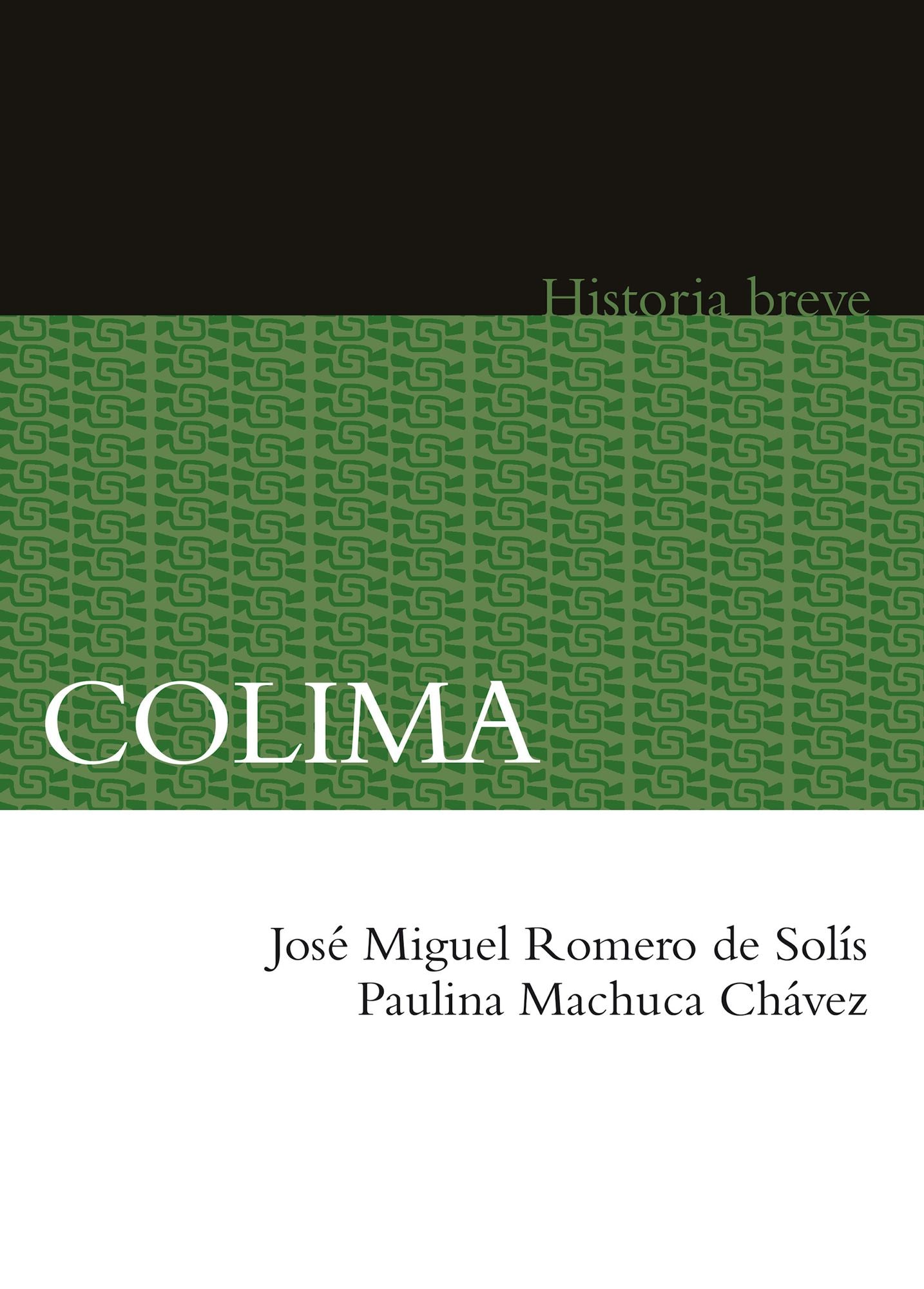 Colima. Historia breve