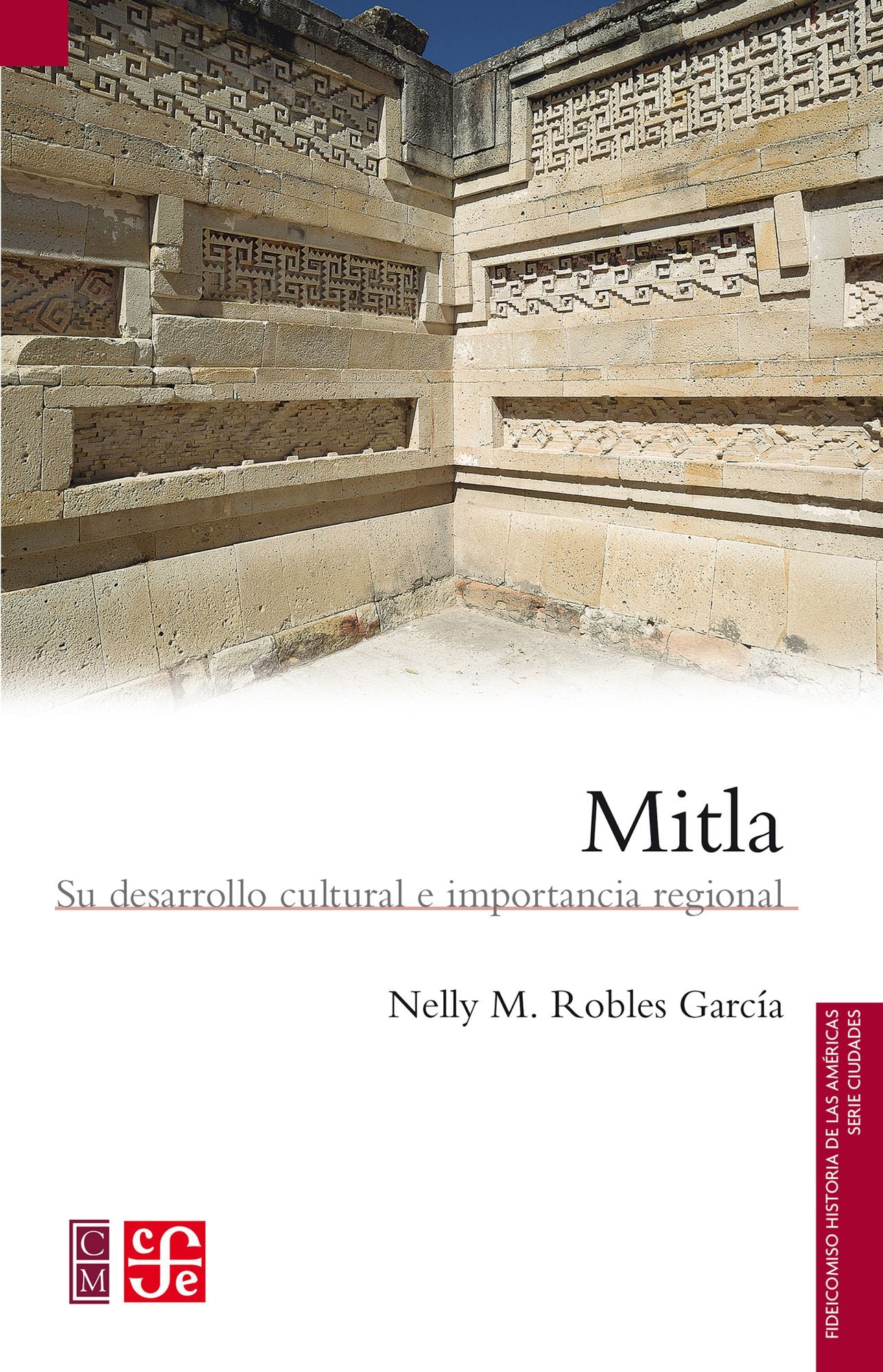Mitla: Su desarrollo cultural e importancia regional