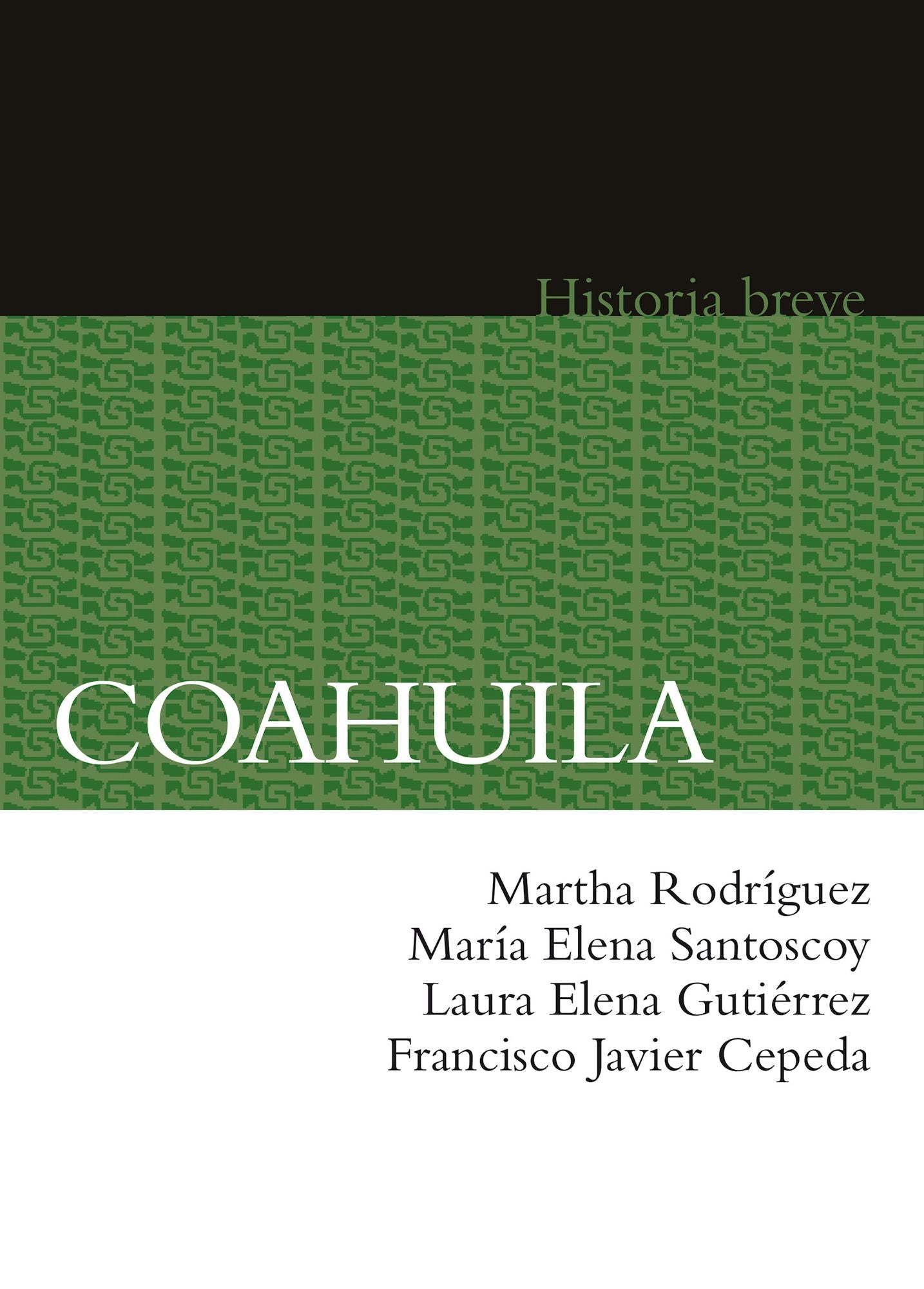 Coahuila. Historia breve
