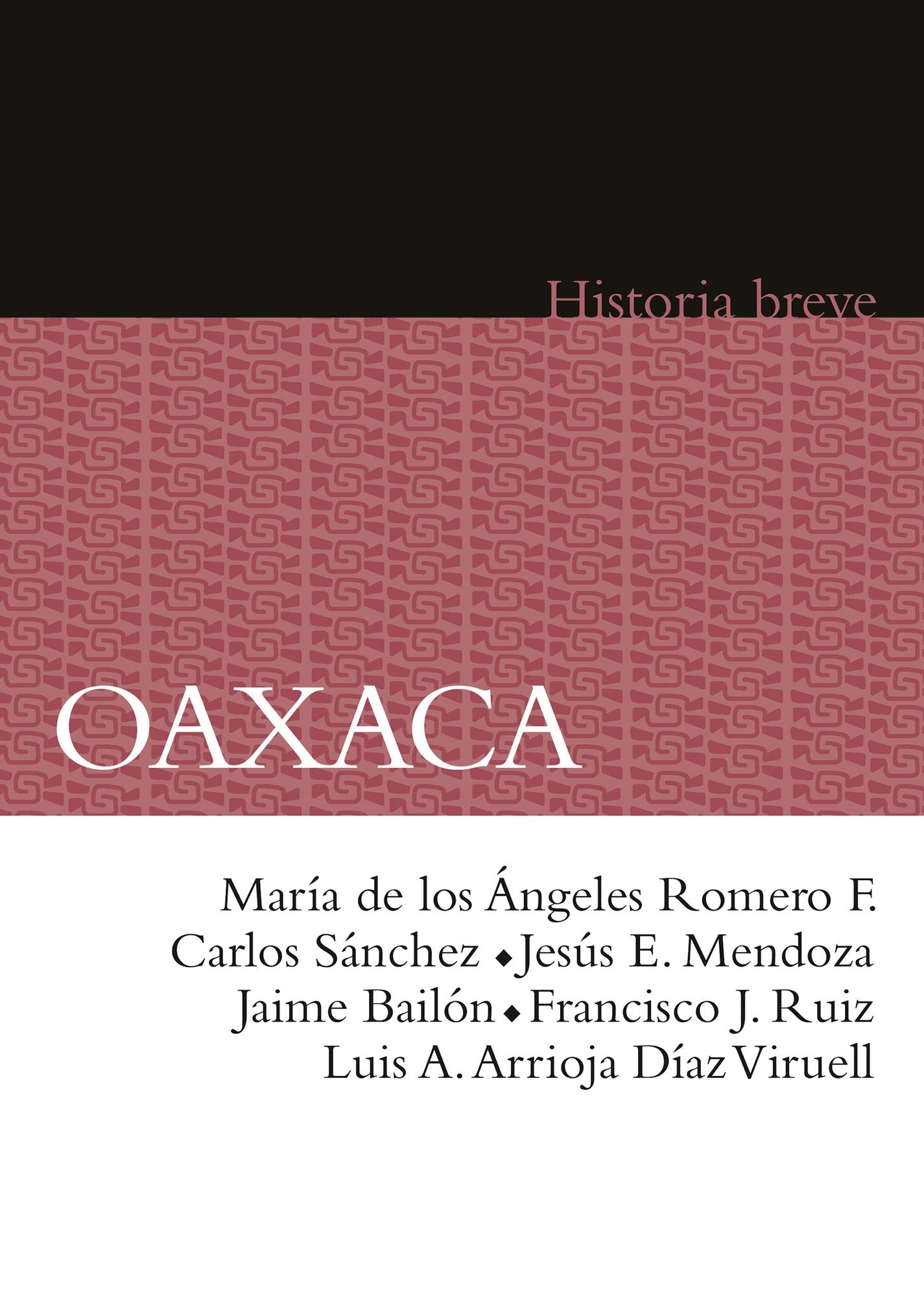 Oaxaca. Historia breve