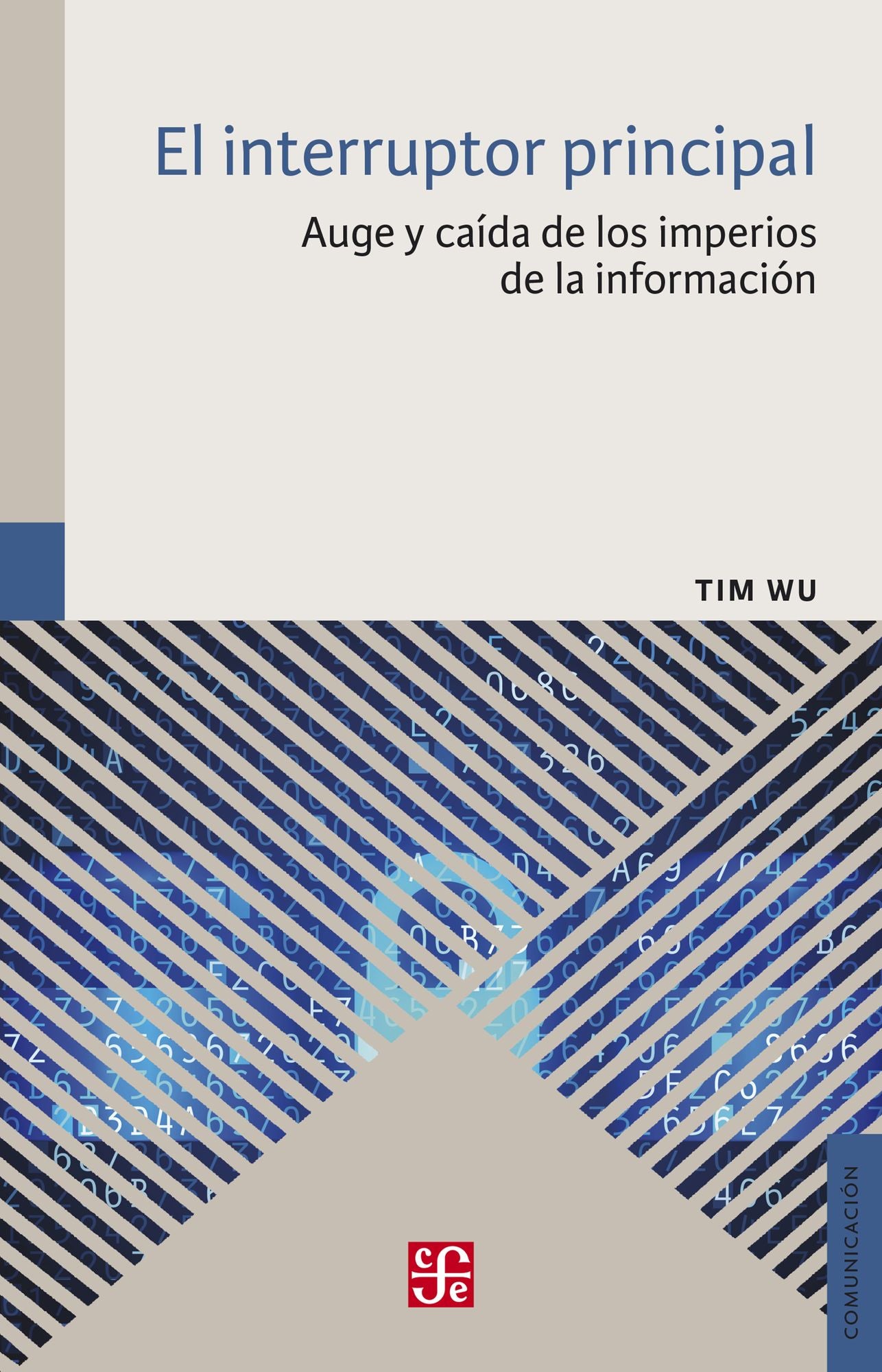 El interruptor principal: Auge y caída de los imperios de comunicación