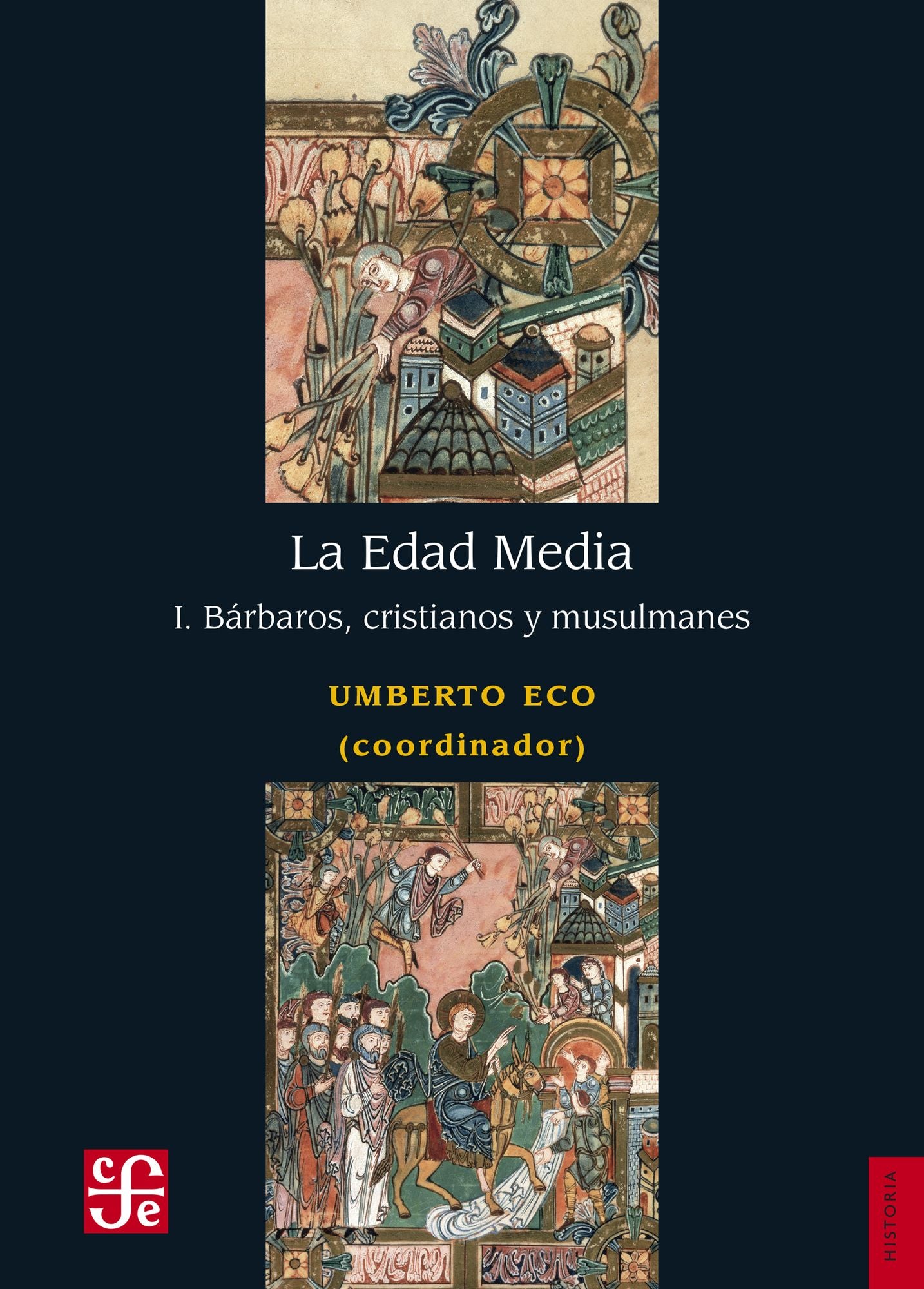 La Edad Media, I: Bárbaros, cristianos y musulmanes