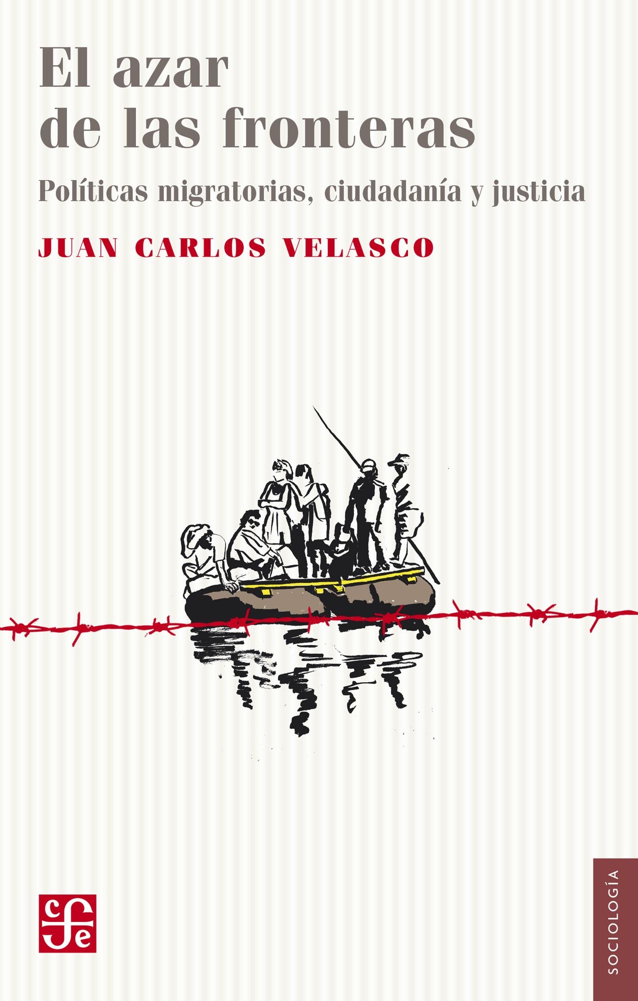 El azar de las fronteras: Políticas migratorias, justicia y ciudadanía