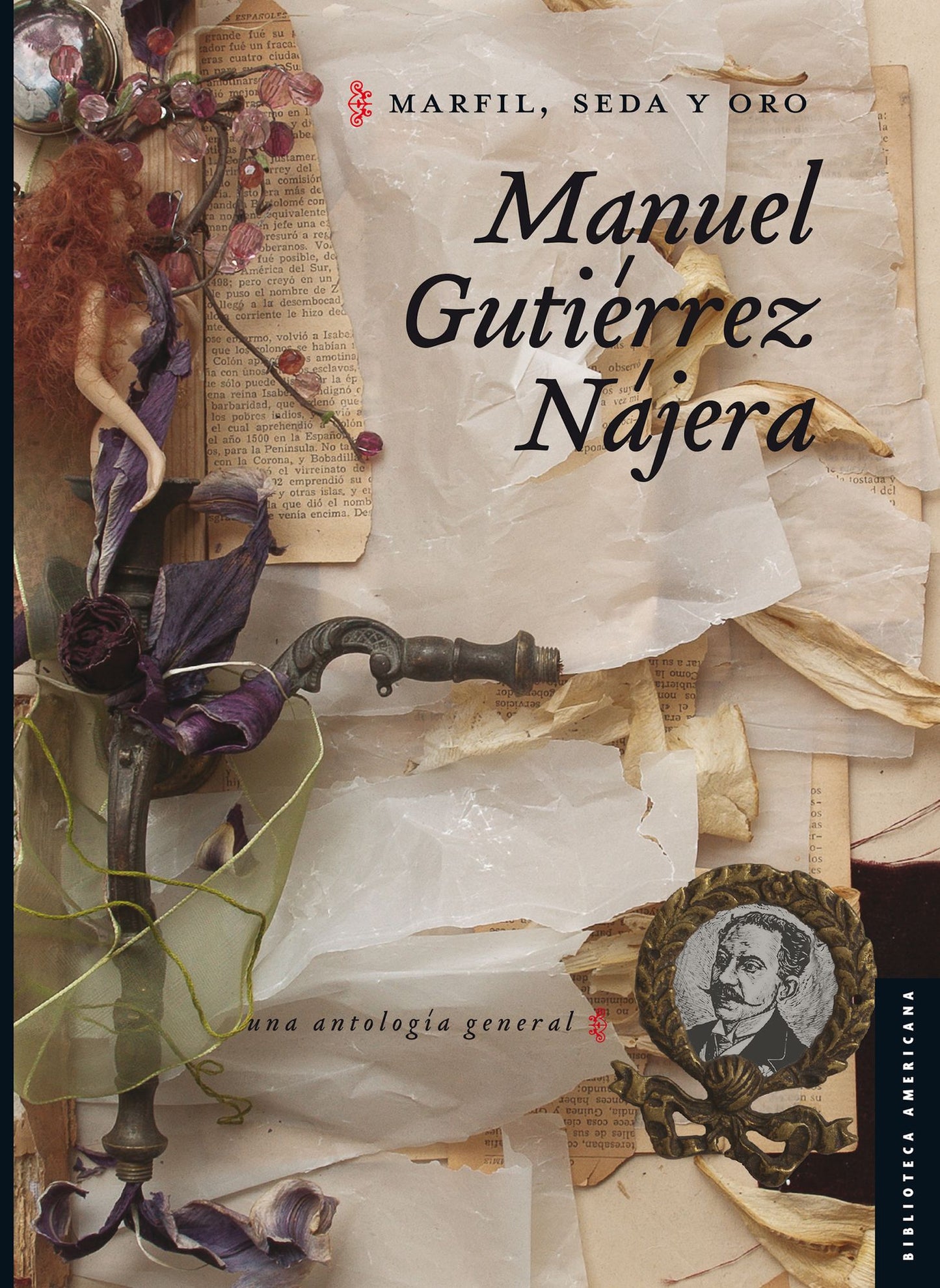 Marfil, seda y oro: Una antología general
