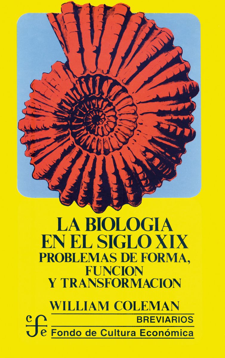 La biología en el siglo XIX: Problemas de forma, función y transformación