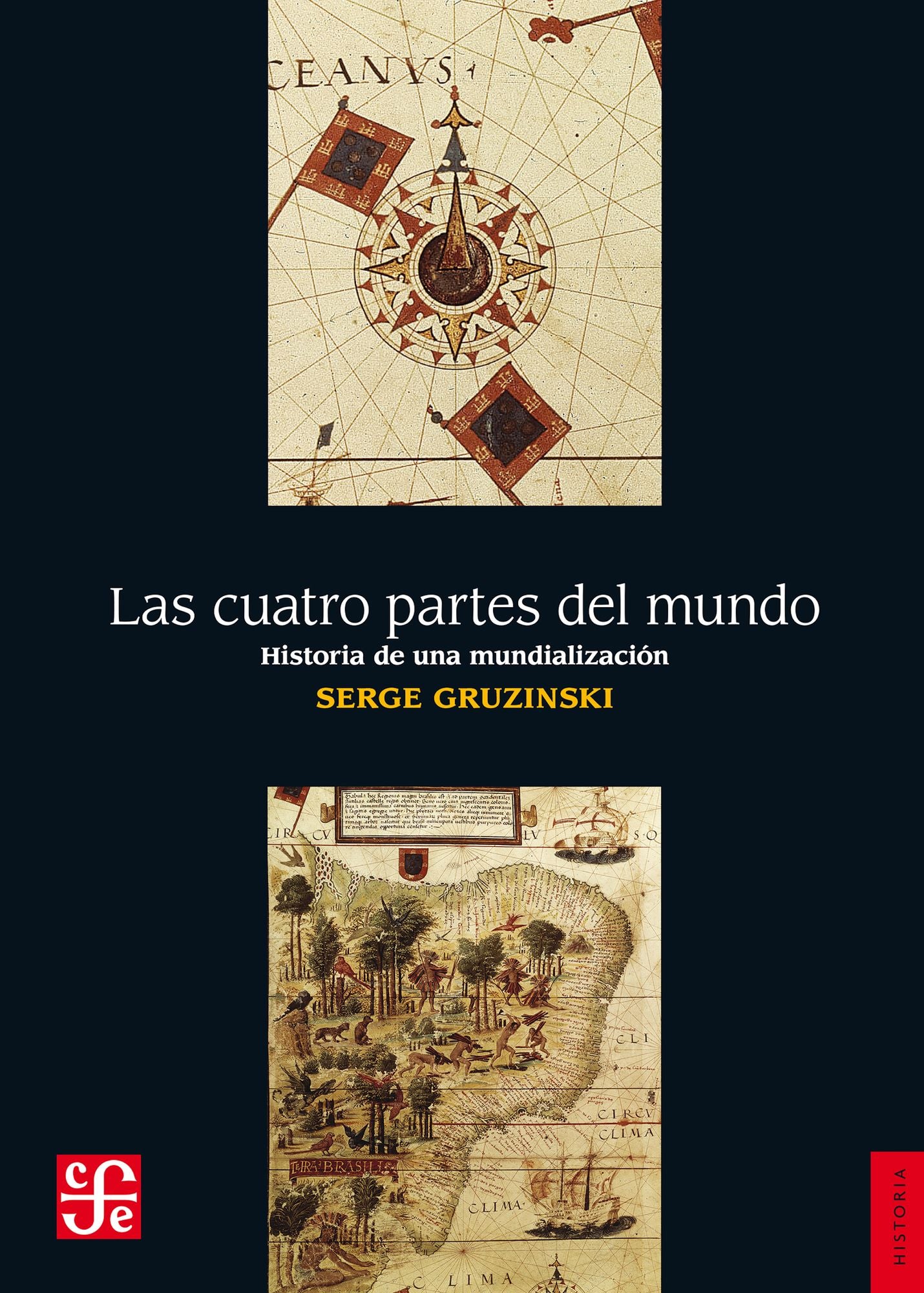 Las cuatro partes del mundo: Historia de una mundialización