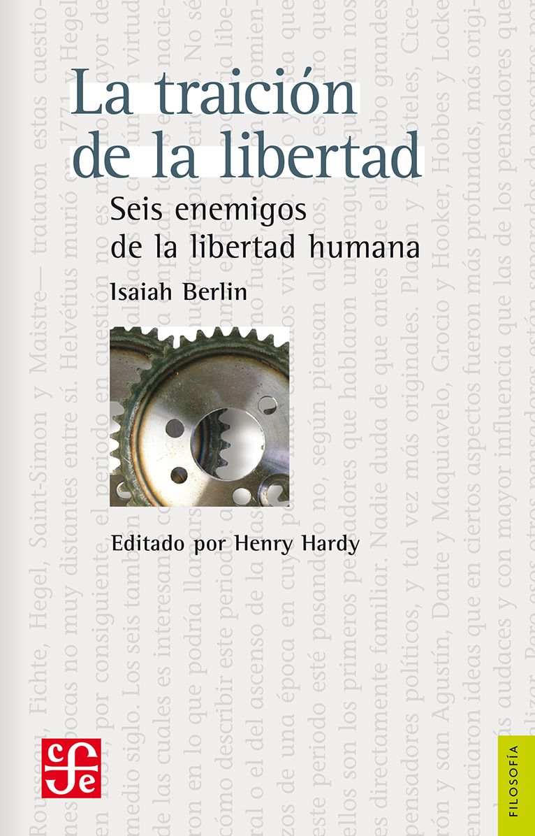 La traición de la libertad: Seis enemigos de la libertad humana