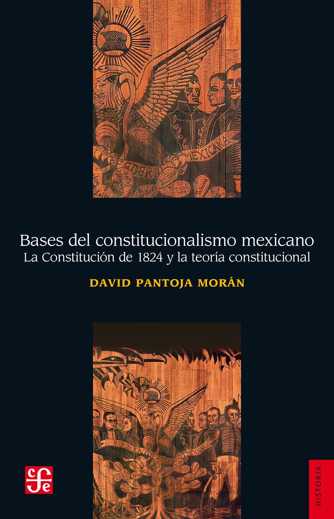 Bases del constitucionalismo mexicano: La Constitución de 1824 y la teoría constitucional