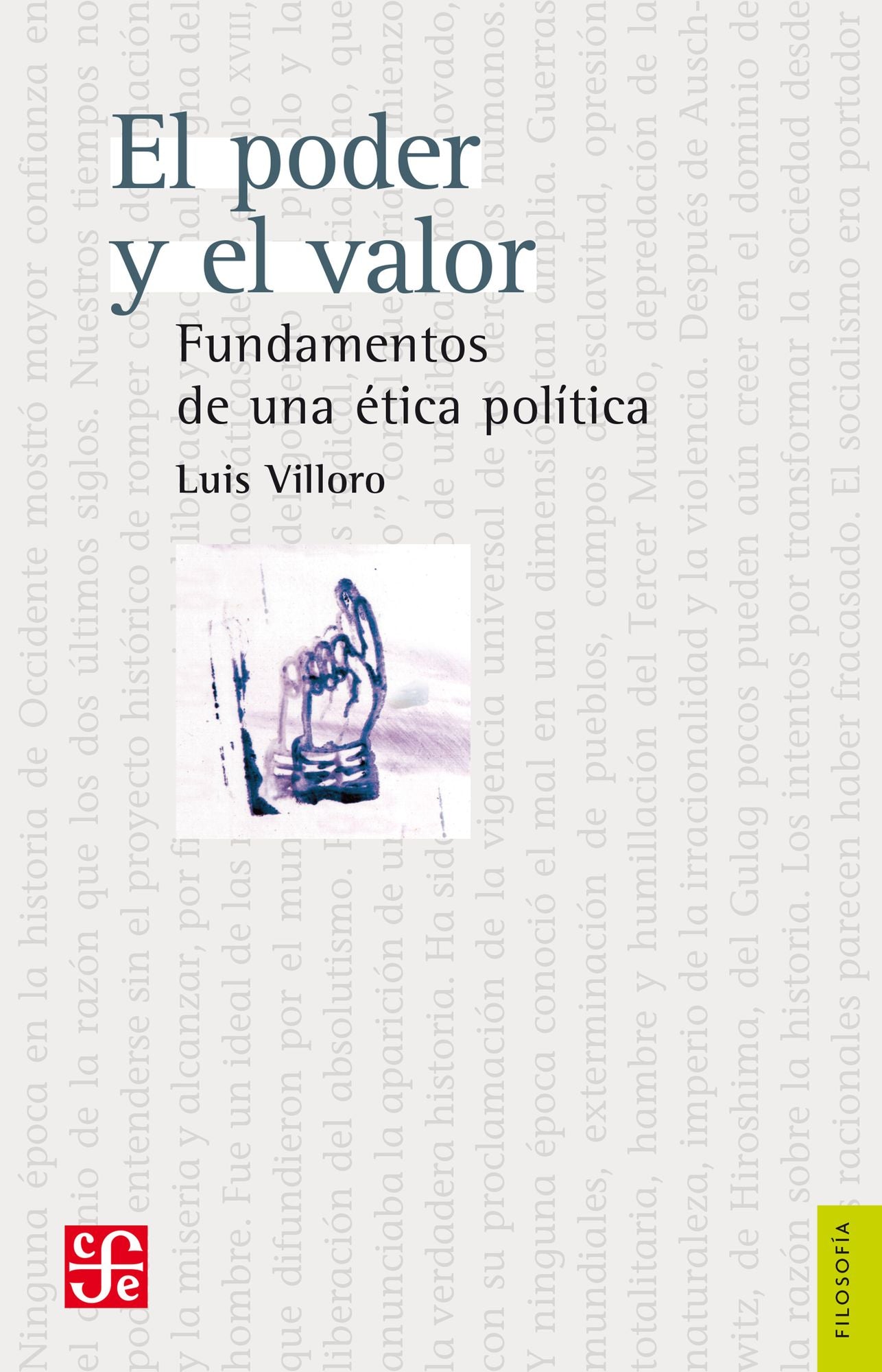 El poder y el valor: Fundamentos de una ética política