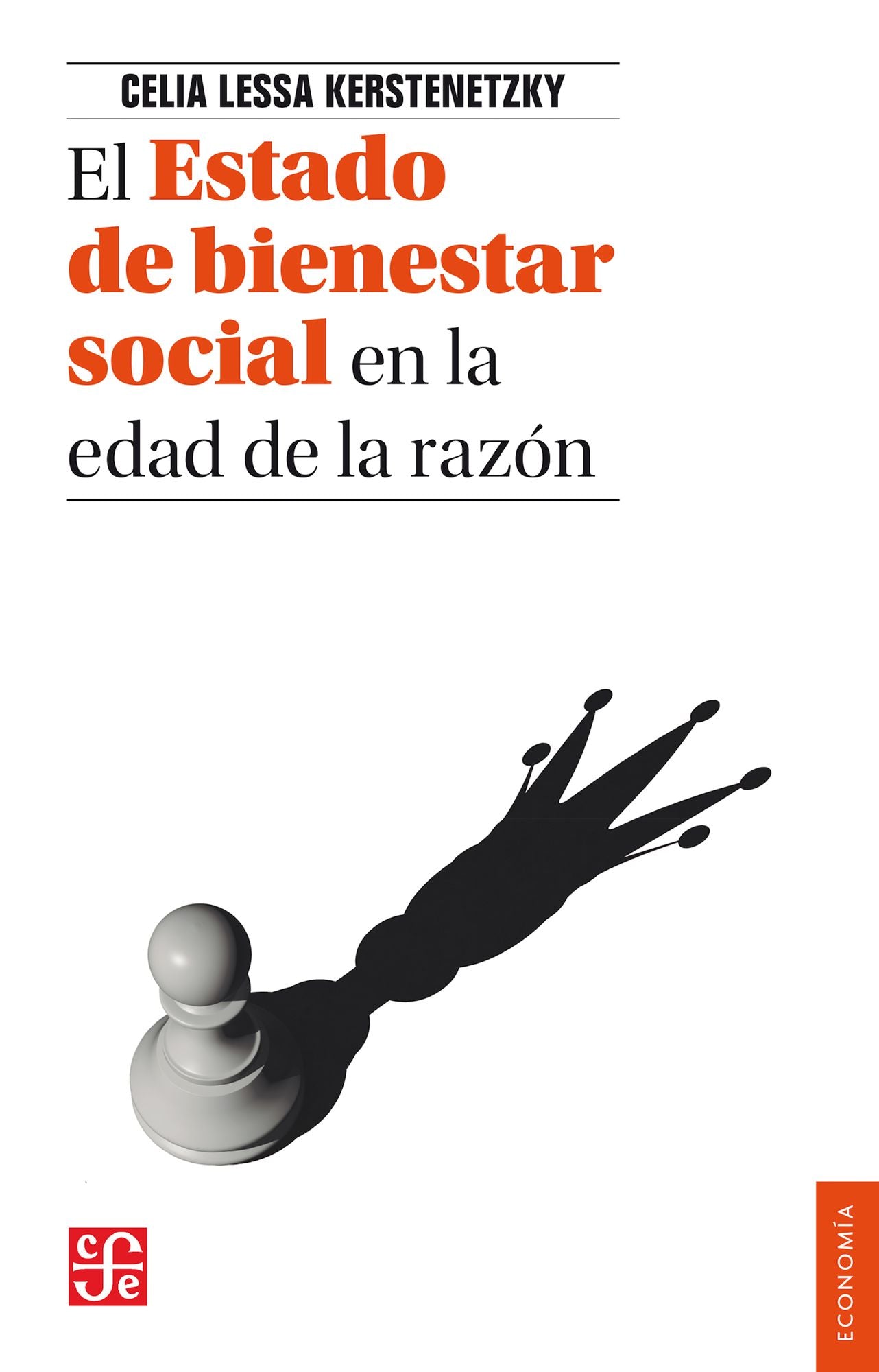 El Estado de bienestar social en la edad de la razón: La reinvención del Estado social en el mundo contemporáneo
