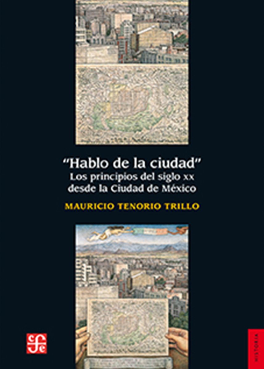 Hablo de la ciudad: Los principios del siglo XX desde la ciudad de México