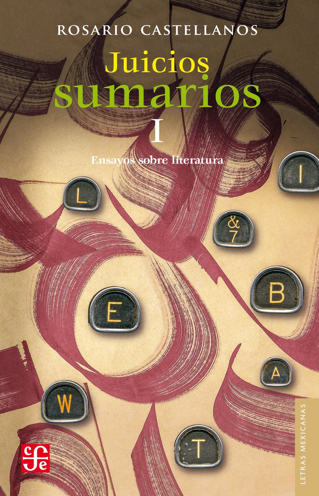 Juicios sumarios: Ensayos sobre literatura, I